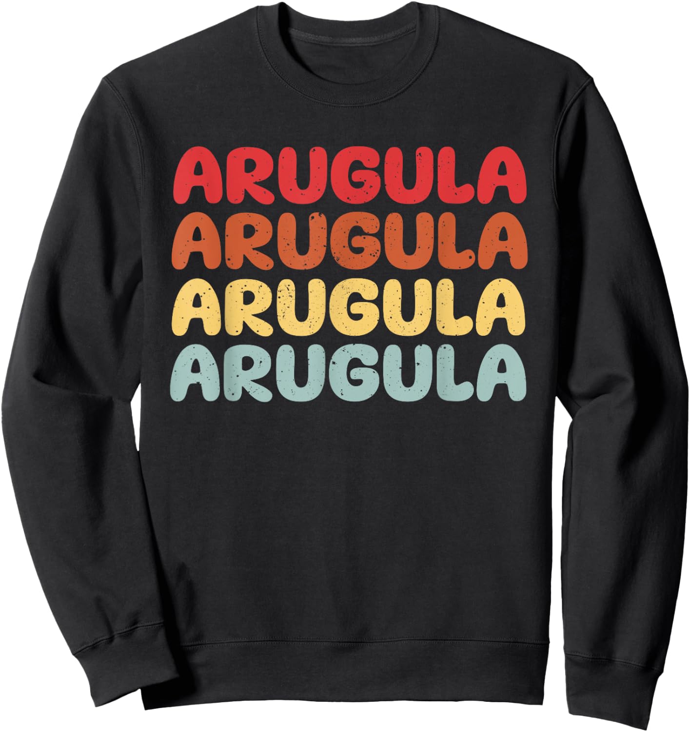 Arugula Typeset Design Love Gardening Plants Sweatshirt - Sweatshirt | Black