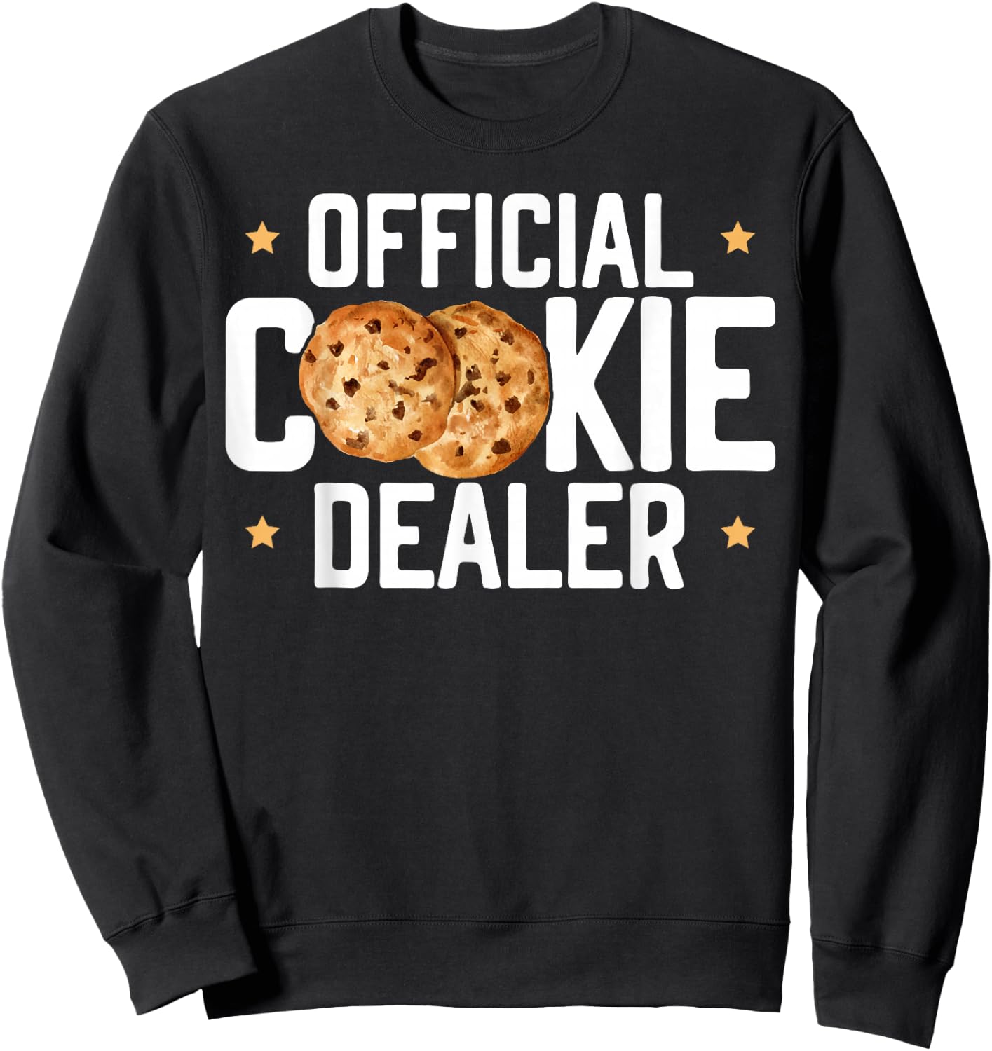 Official Cookie Dealer Sweet Dessert Cookie Baking Sweatshirt - Sweatshirt | Black