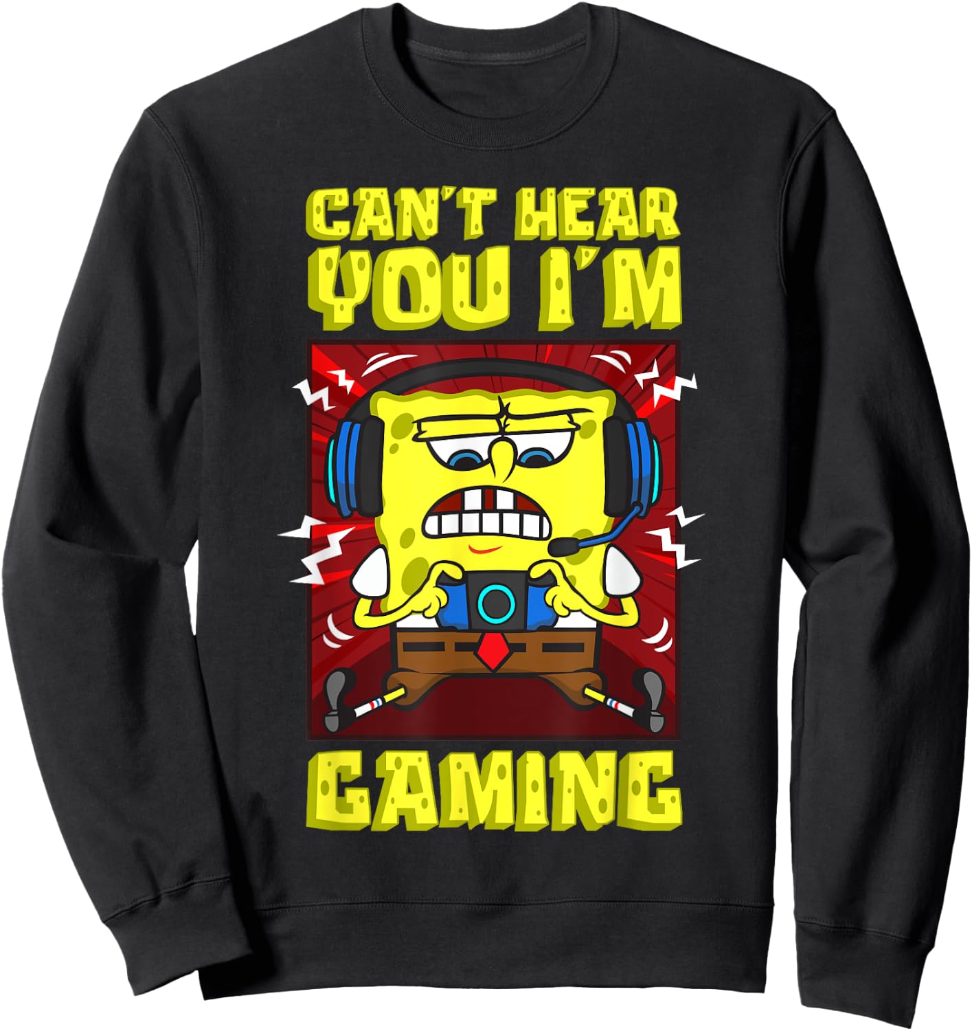 Mademark x SpongeBob SquarePants - SpongeBob Can’t Hear You I'm Gaming Video Games Players Fun Sweatshirt - Sweatshirt | Black
