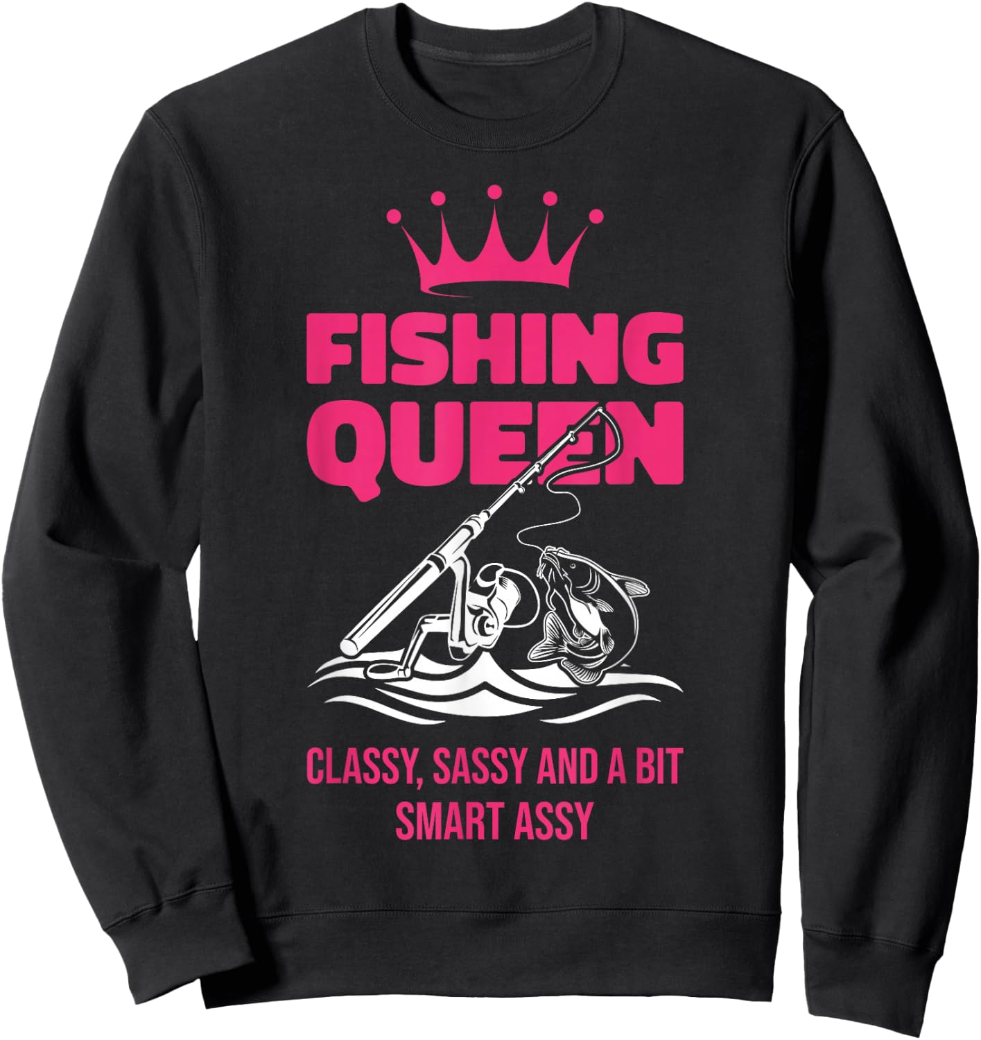 Fishing Queen Funny Ladies Fishing Lovers Sweatshirt - Sweatshirt | Black
