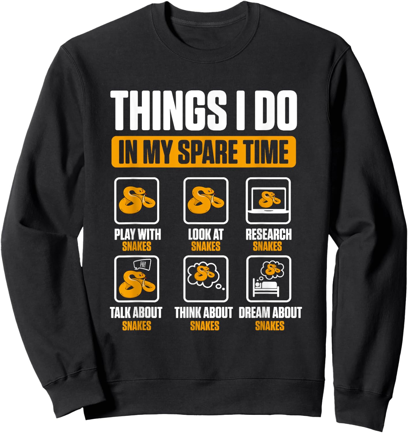 Things I Do In My Spare Time Serpent Reptile Snake Sweatshirt - Sweatshirt | Black