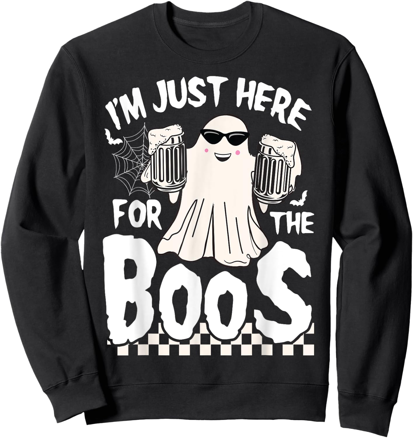 I'm Just Here For The Boos Funny Halloween Boos Ghost Sweatshirt - Sweatshirt | Black