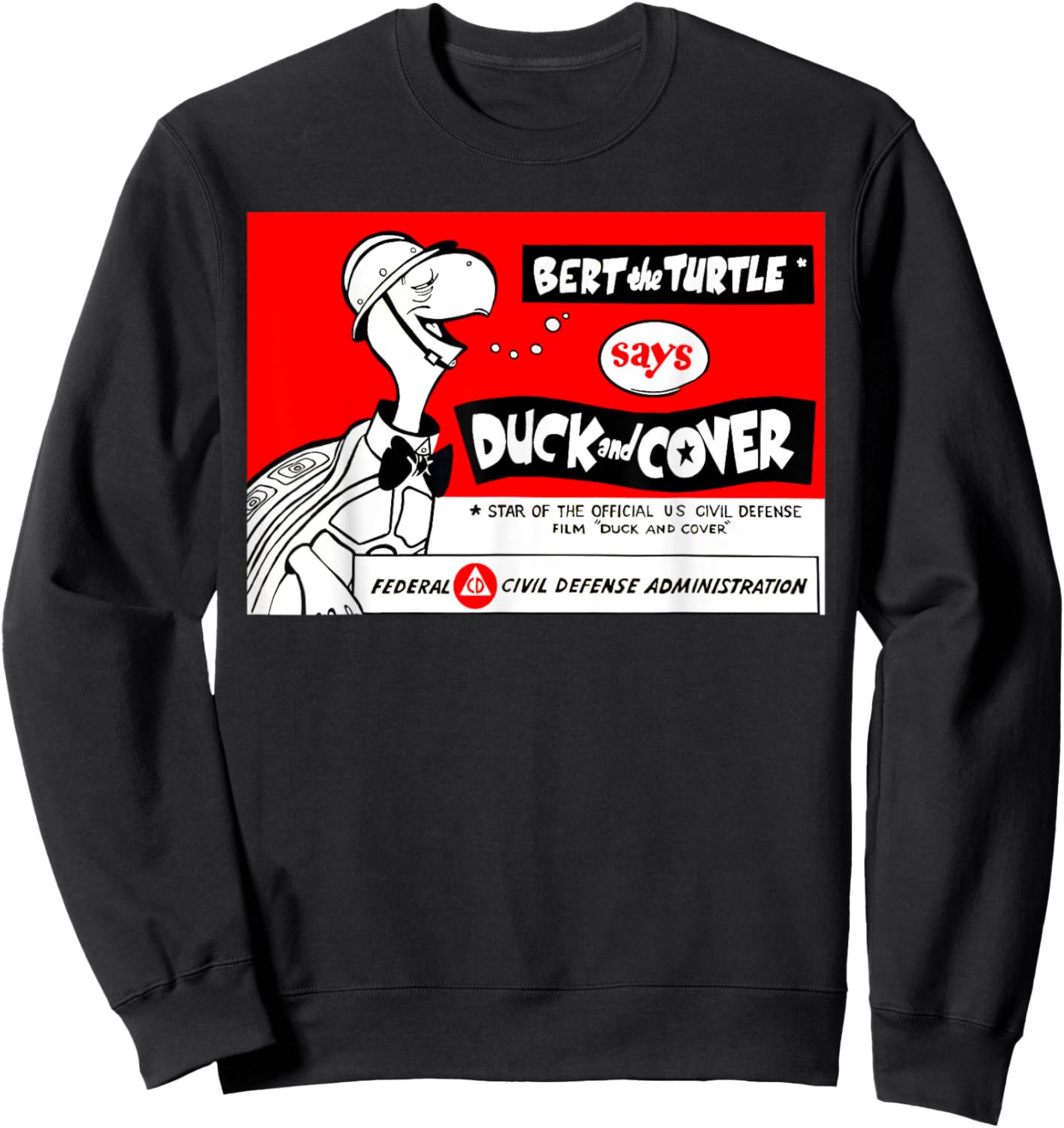 Bert The Turtle 1950s Retro Bomb Safety Poster Art Sweatshirt - Sweatshirt | Black