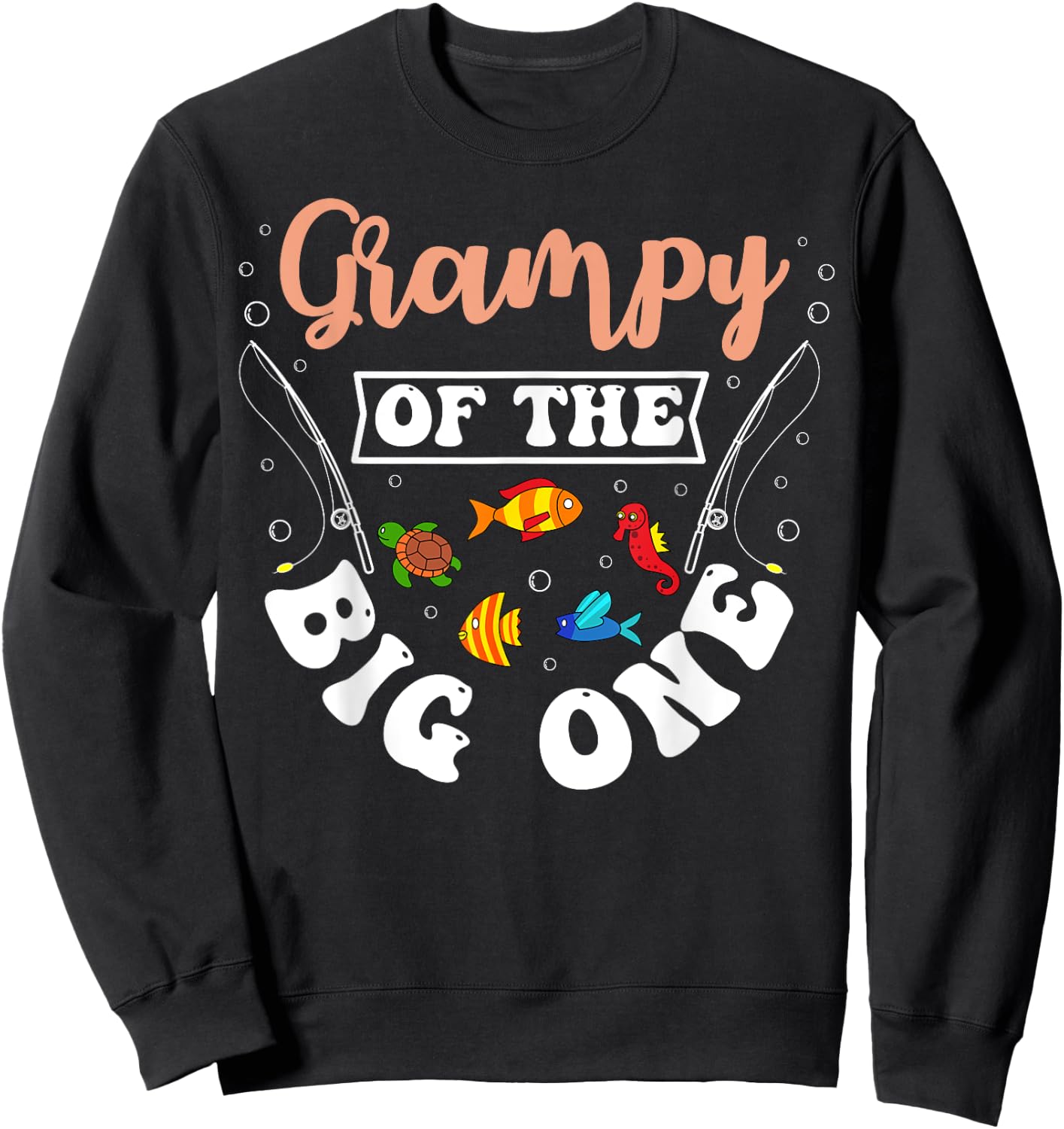 Grampy Of The Big One Fishing Birthday Party Bday Sweatshirt - Sweatshirt | Black