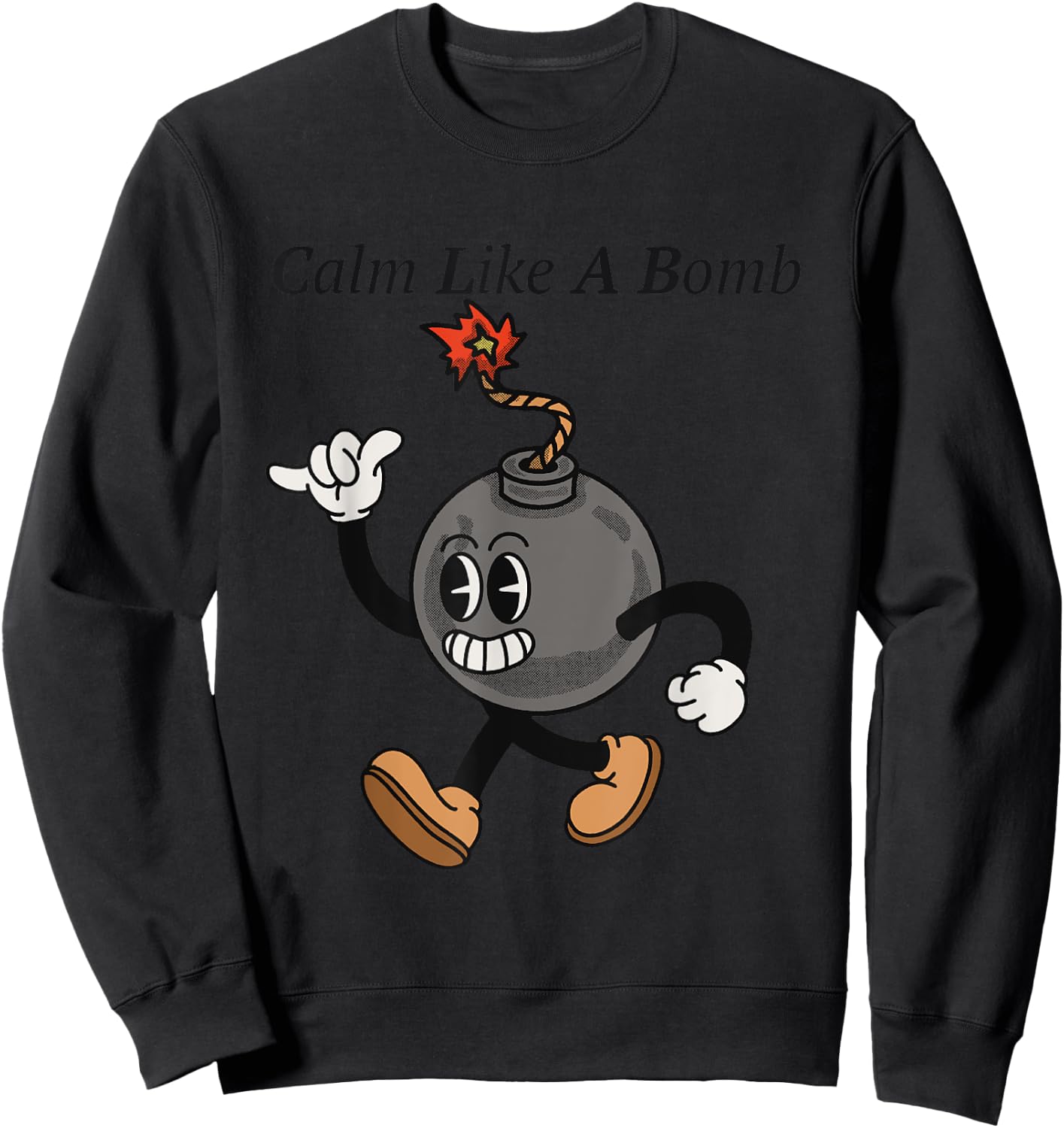 Laughing Revolution - Calm Like A Bomb - Funny Rubber Hose Retro Cartoon Sweatshirt - Sweatshirt | Black