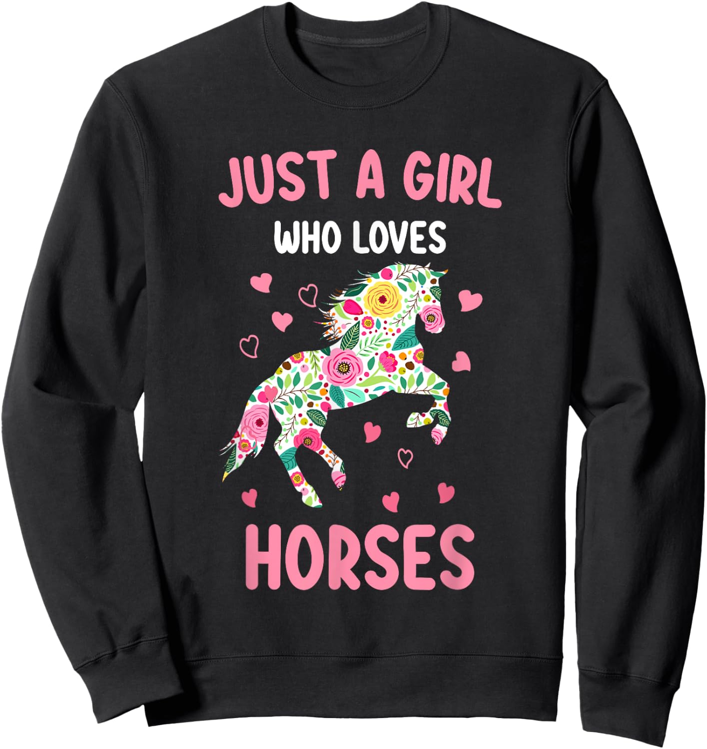 Just A Girl Who Loves Horses Equestrian For Girls Sweatshirt - Sweatshirt | Black