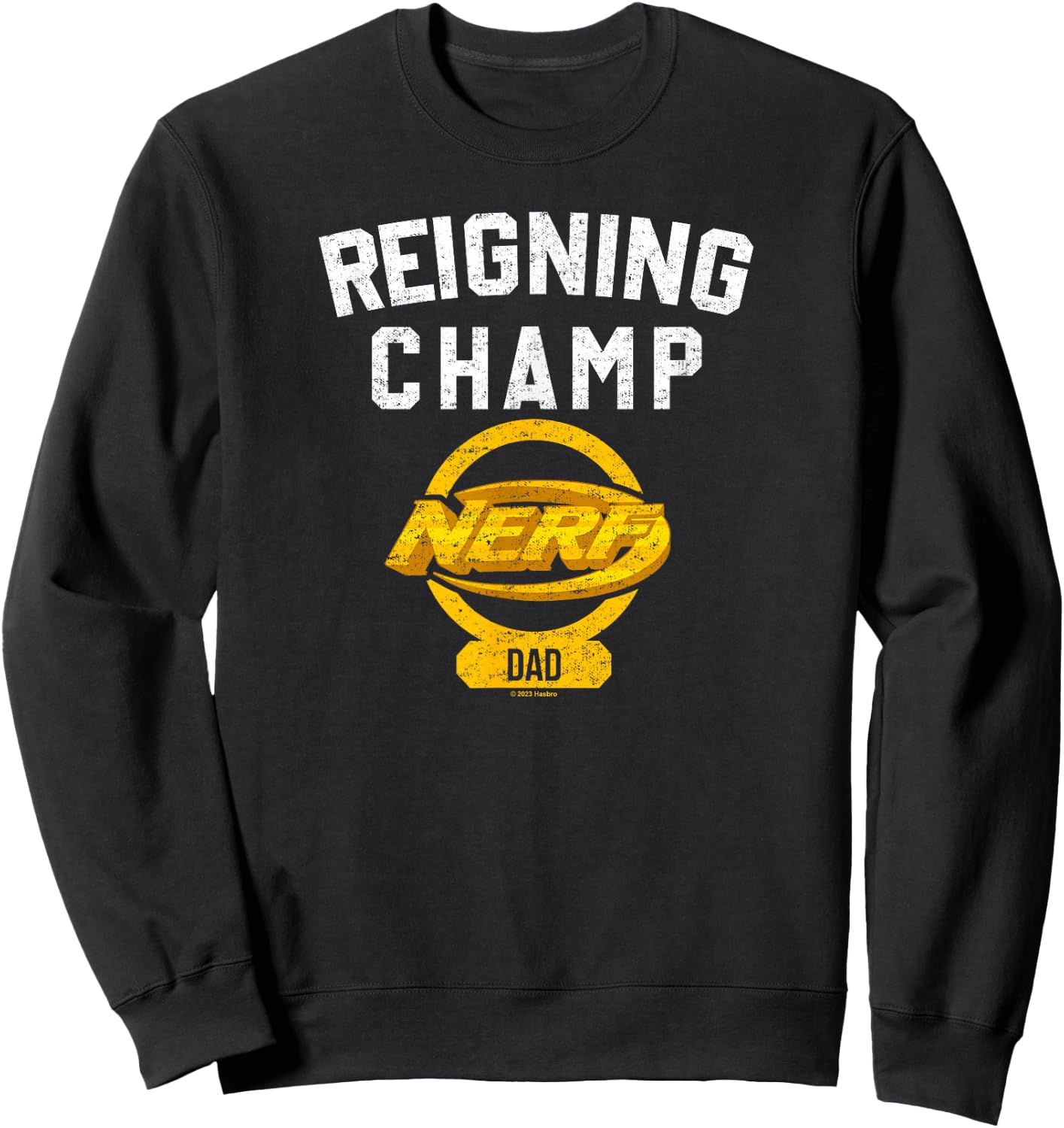 Nerf Father's Day Reigning Champion Sweatshirt - Sweatshirt | Black
