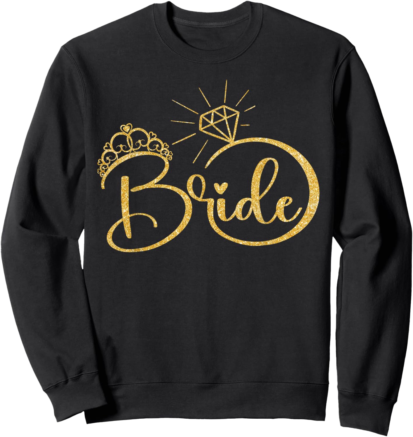 Bride, Engagement Wedding Bridal Shower Sweatshirt - Sweatshirt | Black