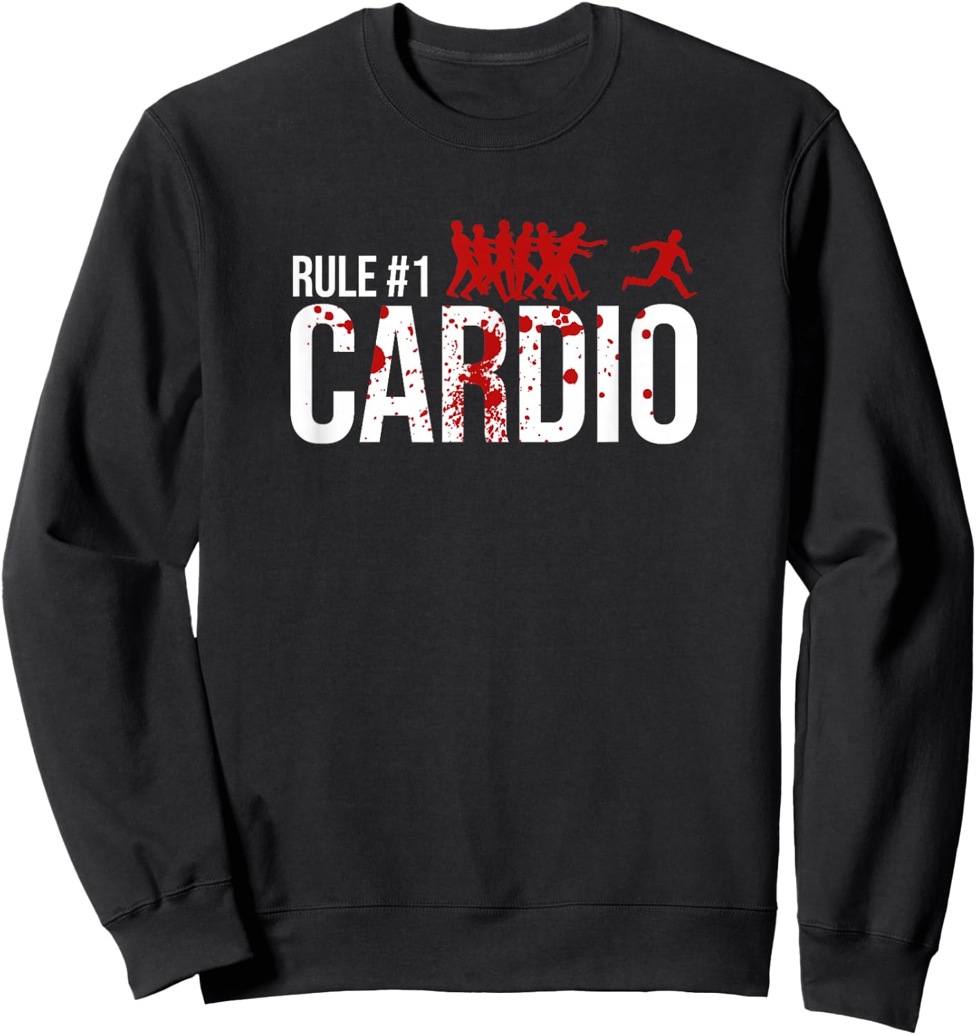 Zombie Rule #1 Cardio Sweatshirt - Sweatshirt | Black