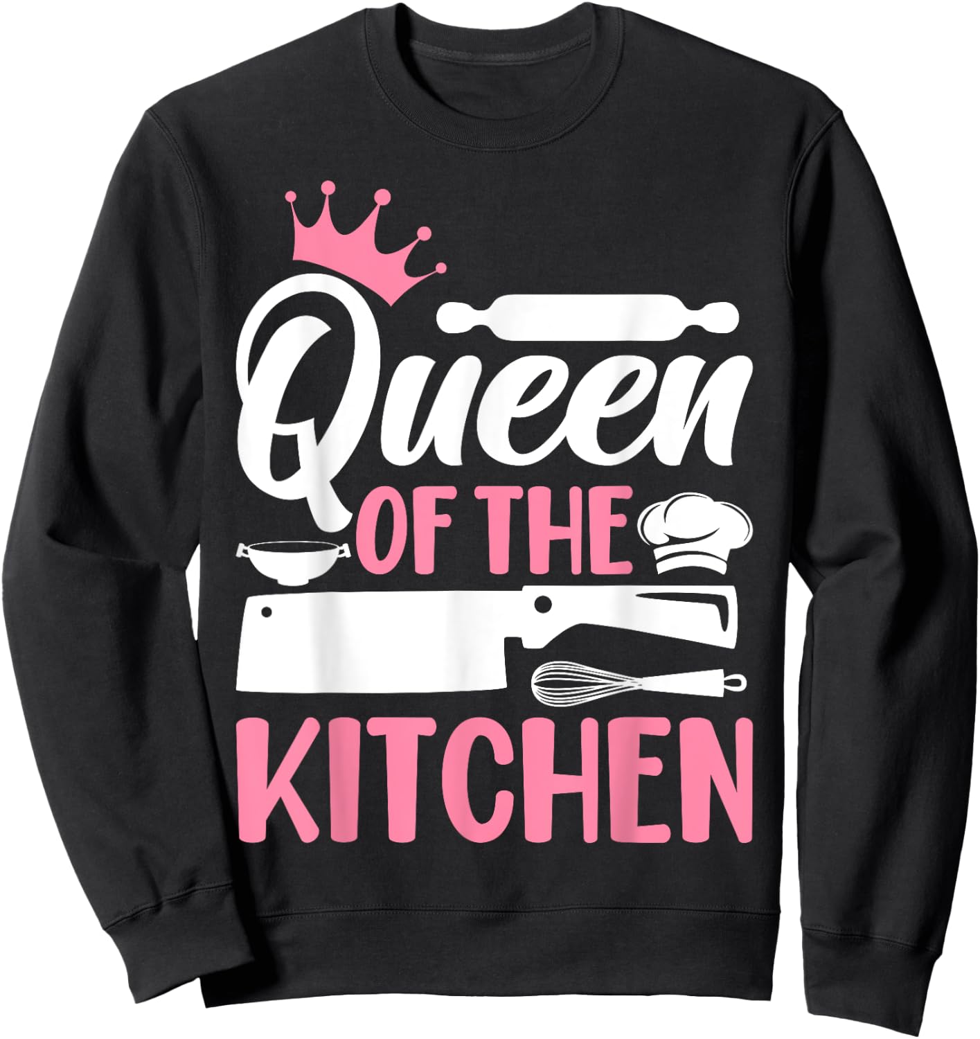 Chef Cook Cooking Woman Queen Of The Kitchen Sweatshirt - Sweatshirt | Black