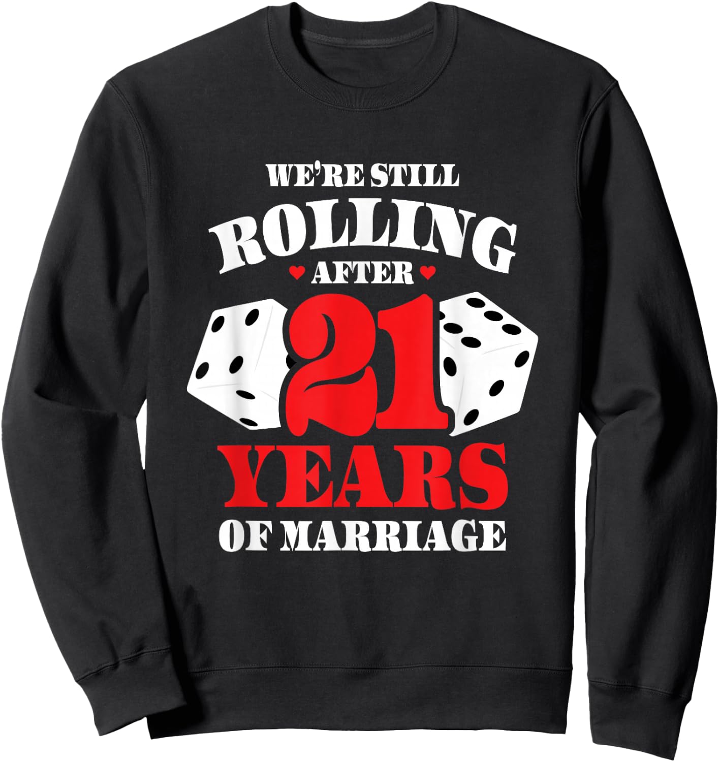 Couples Married 21 Years - Funny 21st Wedding Anniversary Sweatshirt - Sweatshirt | Black