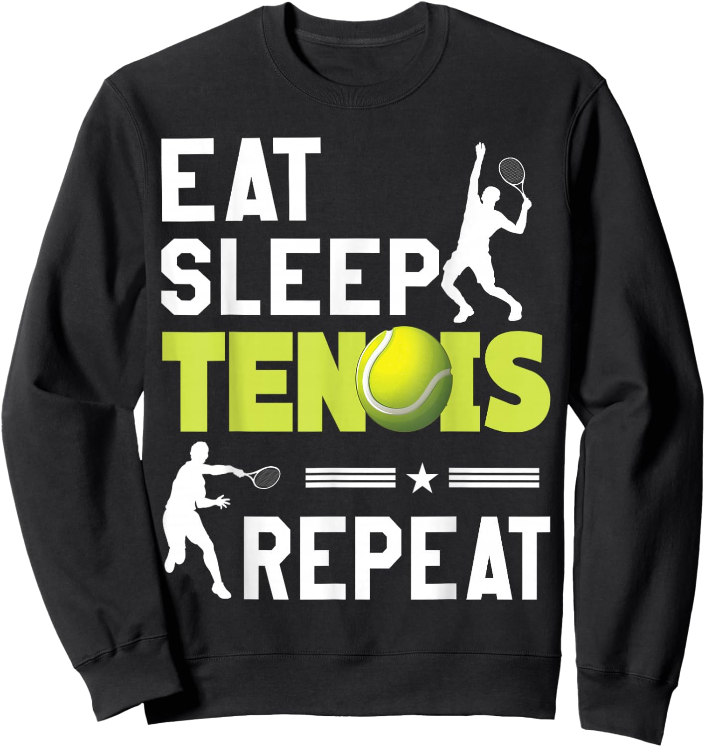 Eat Sleep Tennis Repeat Sports Lover Men Women Kids Gifts Sweatshirt - Sweatshirt | Black