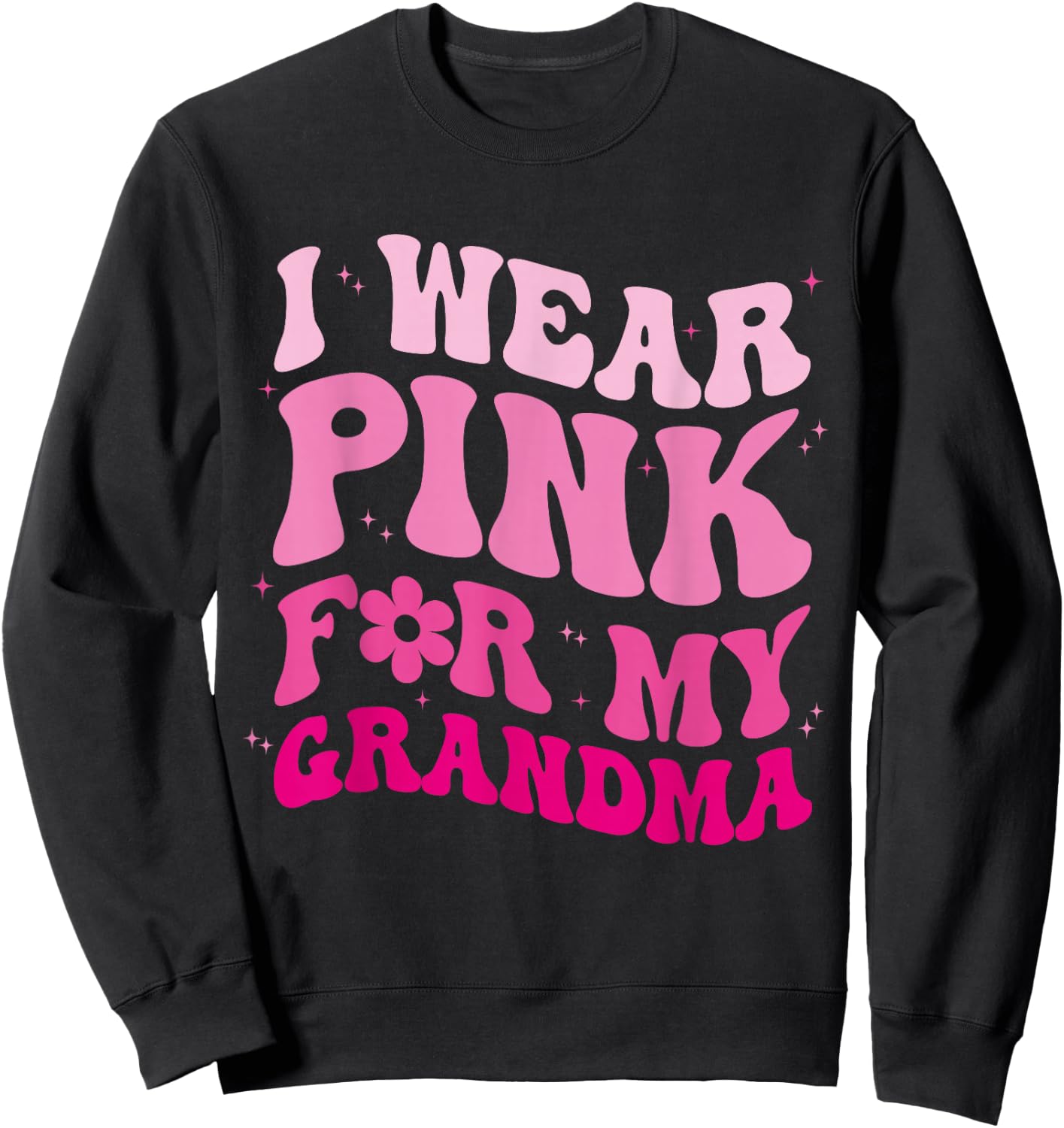 I Wear Pink for my Grandma Groovy Breast Cancer Women Kid Sweatshirt - Sweatshirt | Black