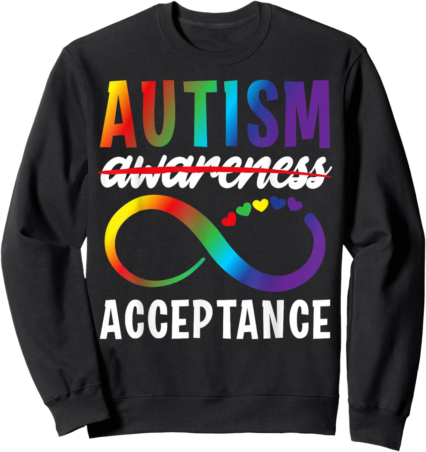 Autism Awareness Acceptance Not Awareness Autistic Child Sweatshirt - Sweatshirt | Black