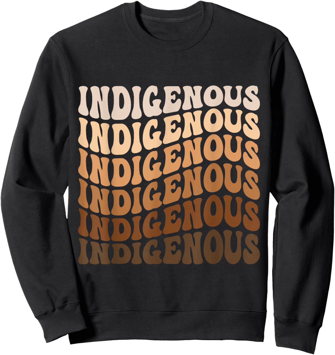 Native American Heritage American Indian Indigenous Sweatshirt - Sweatshirt | Black