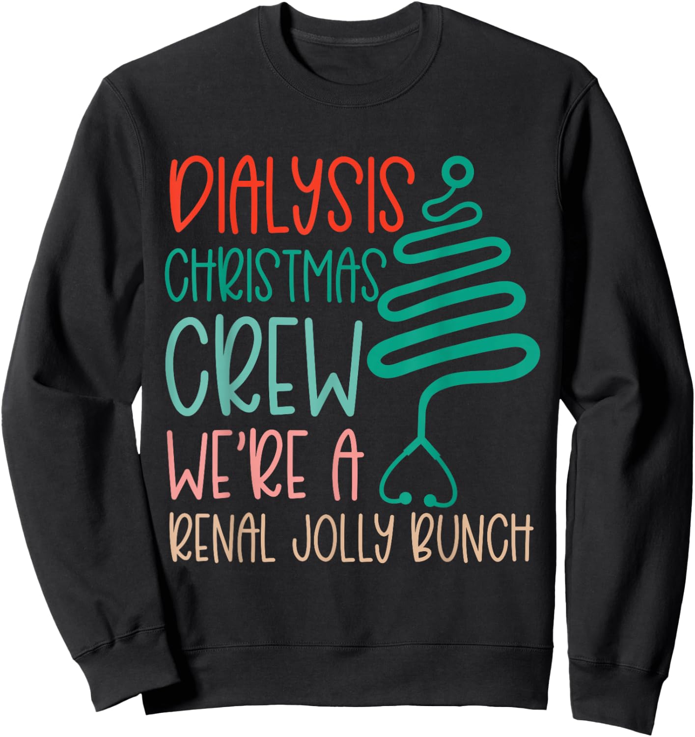 Christmas Dialysis Shirts Tech Nurse Technician Renal Joke Sweatshirt - Sweatshirt | Black