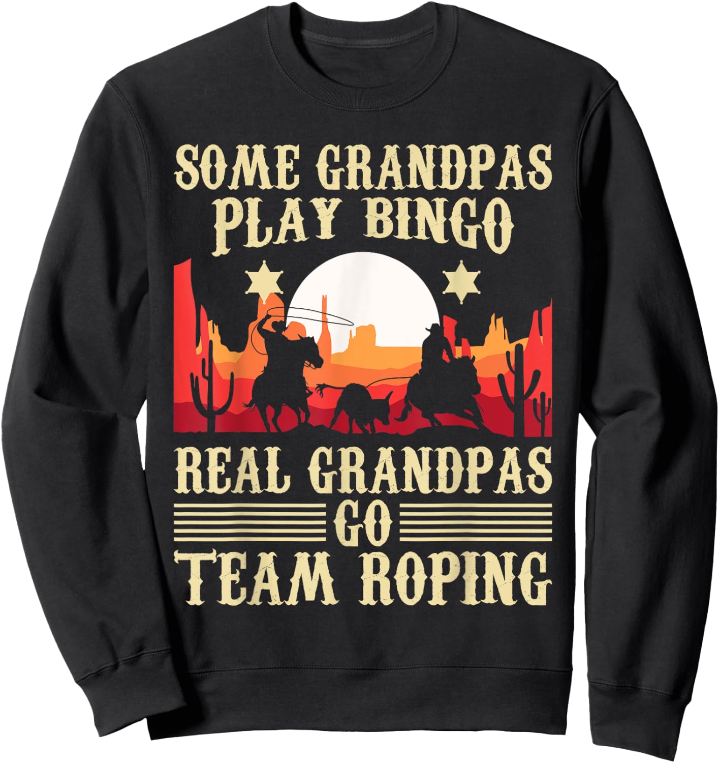 Real Grandpas Go Team Roping - Header Heeler Horse Riding Sweatshirt - Sweatshirt | Black