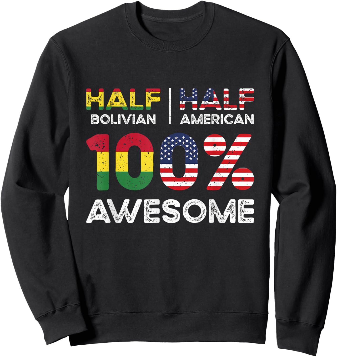 Bolivian American Patriot Grown Bolivia US Flag Dual Sweatshirt - Sweatshirt | Black
