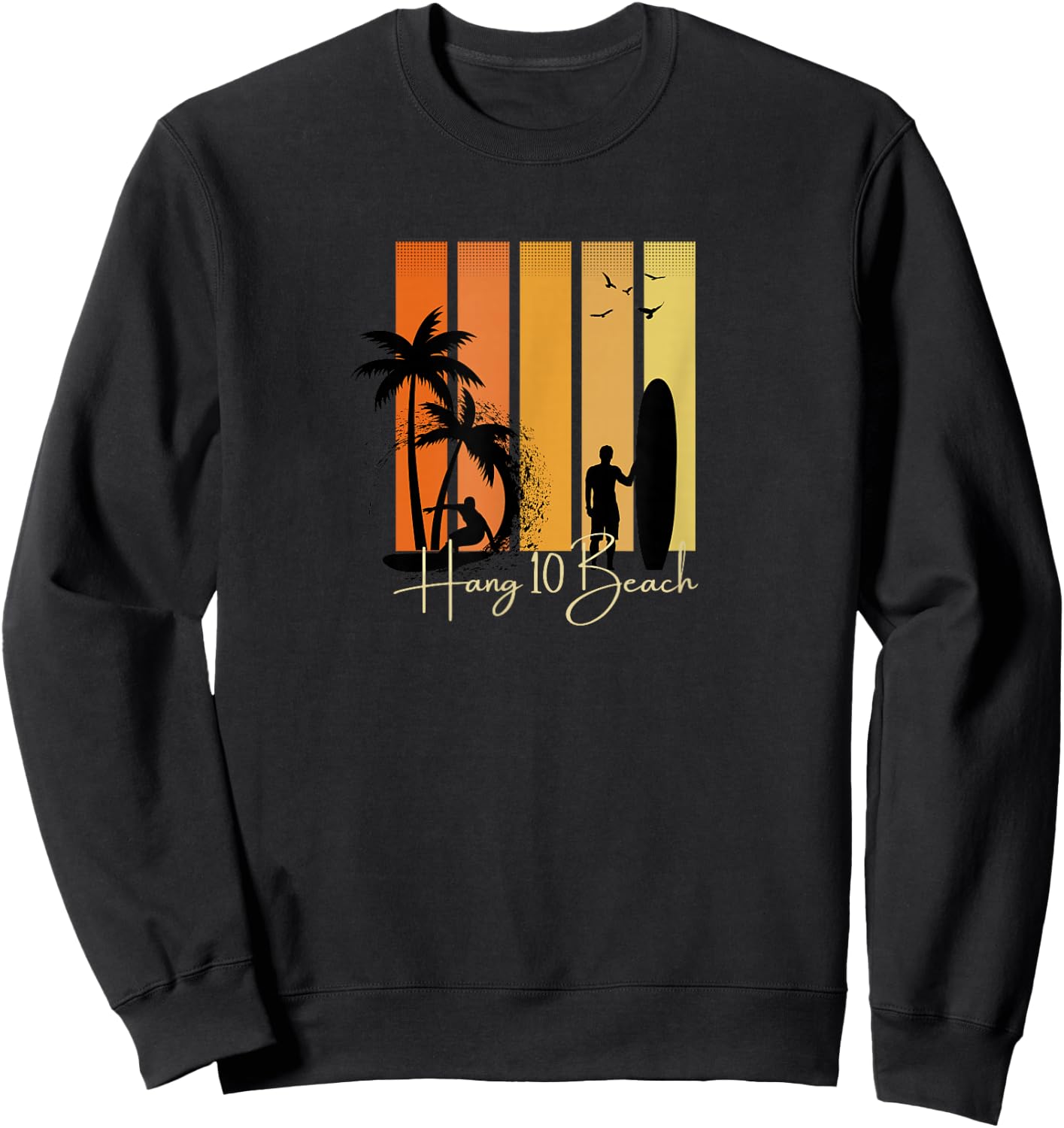 Hang 10 Beach Surfers Surfing Surf Sweatshirt - Sweatshirt | Black