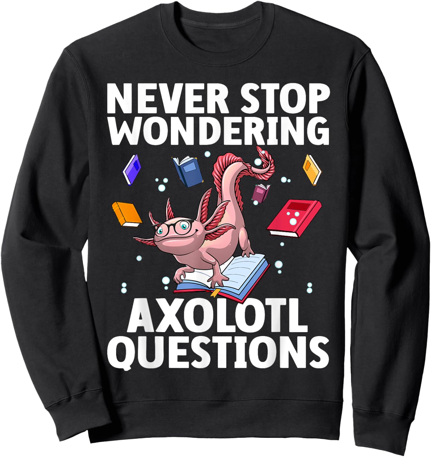 Funny Axolotl Art For Boys Girls Kids Tiger Salamander Lover Sweatshirt - Sweatshirt | Black