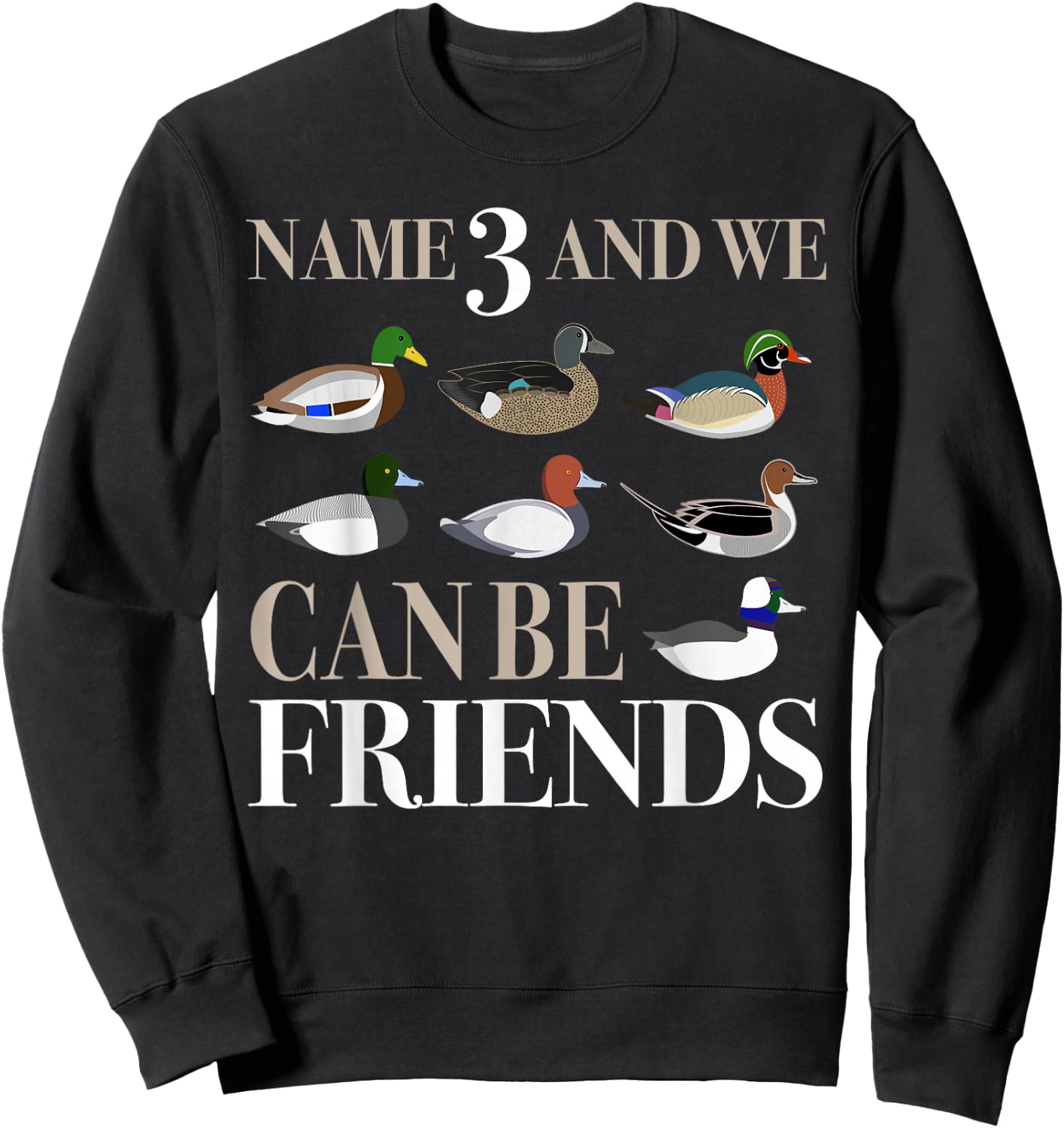 Duck Hunting Waterfowl Hunters Different Duck Species Sweatshirt - Sweatshirt | Black