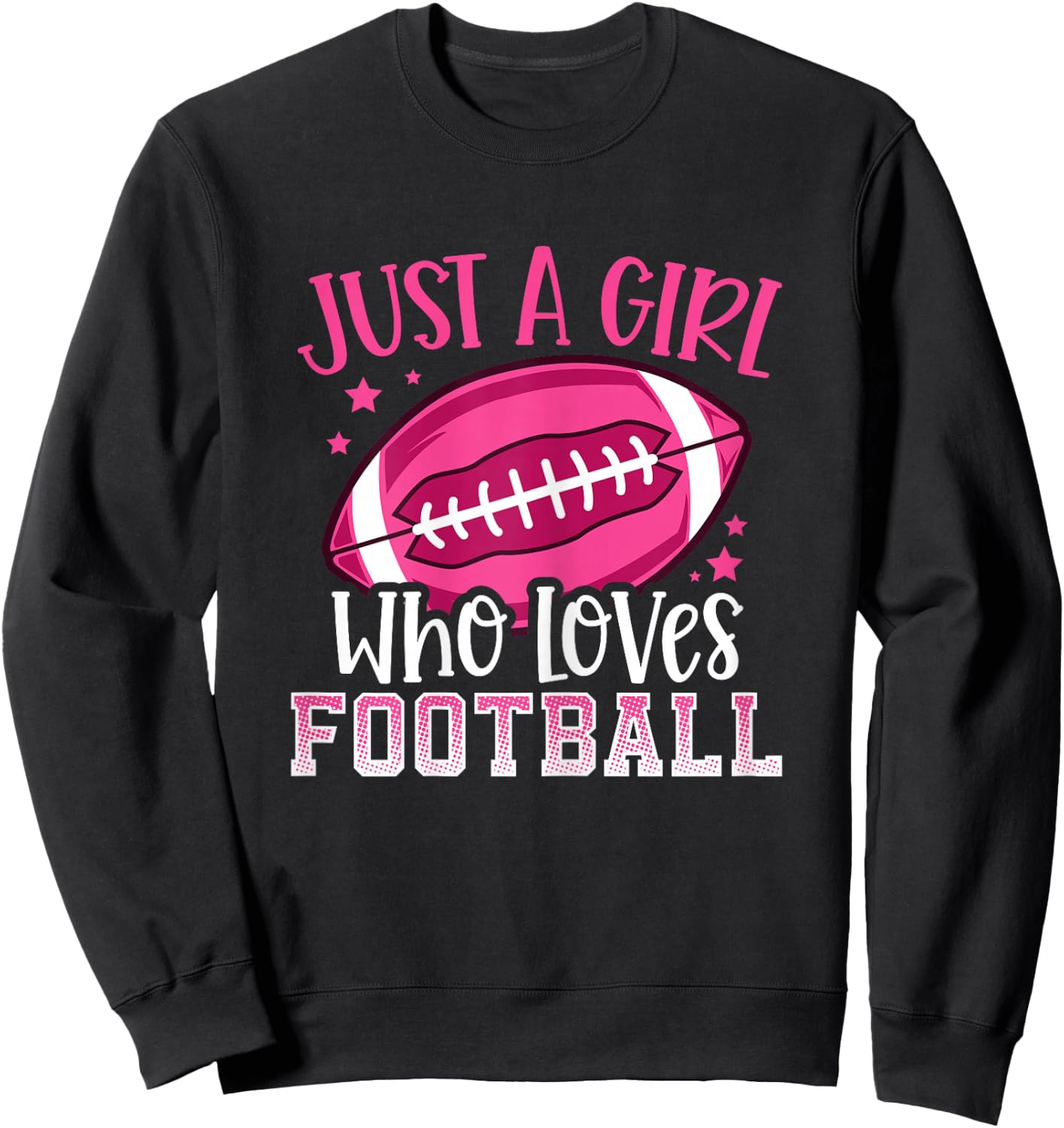 Just A Girl Who Loves Football Sweatshirt - Sweatshirt | Black