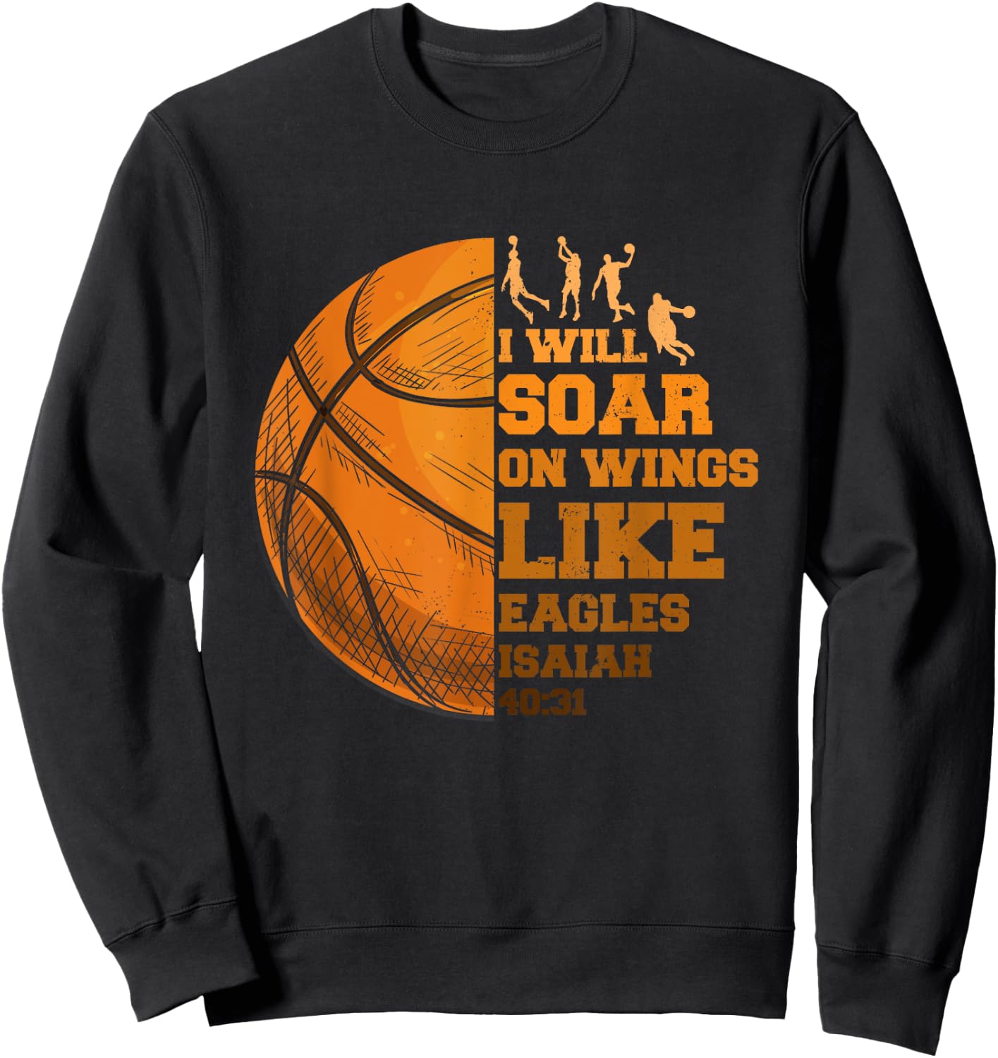 Basketball Christian Soar On-Wings Like Eagle Religious Basketball - Black, , Small, Short Sleeve, Regular Fit, Cotton 65% Polyester 35% Sweatshirt - Sweatshirt | Black