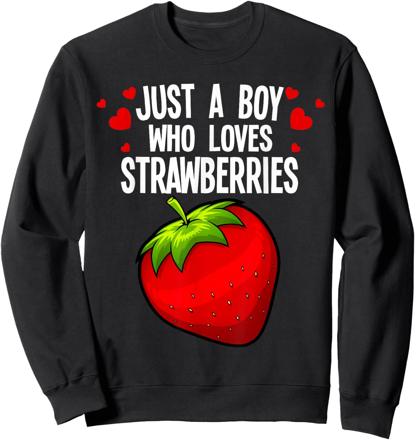 Funny Boy Strawberry Design Kids Strawberries Lover Sweatshirt - Sweatshirt | Black