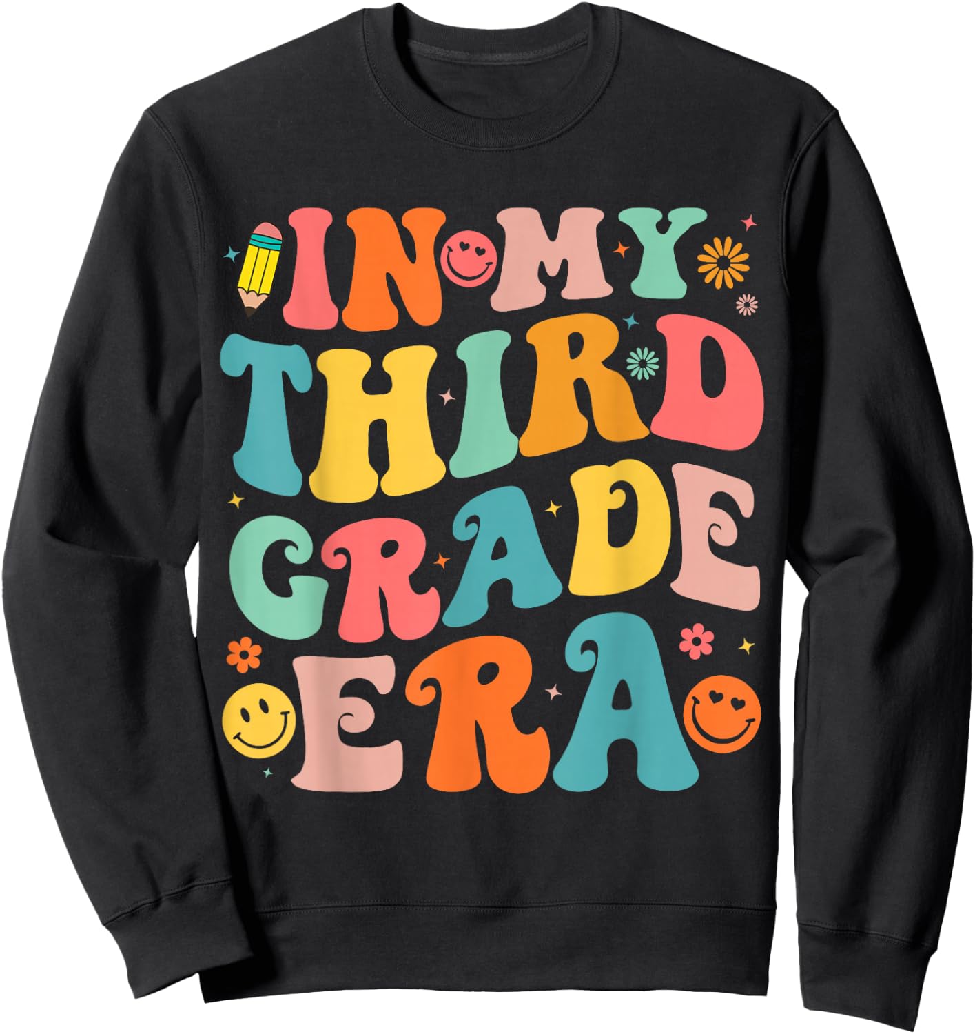 in My Third Grade Era 3rd Grade Teacher Back to School Sweatshirt - Sweatshirt | Black