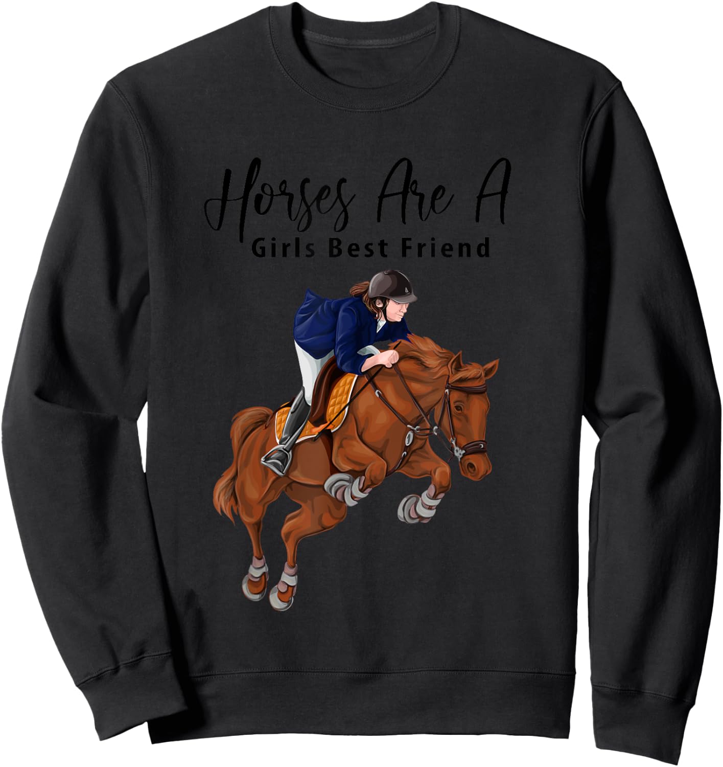 Equestrian Horses Are A Girls Best Friend Sweatshirt - Sweatshirt | Black