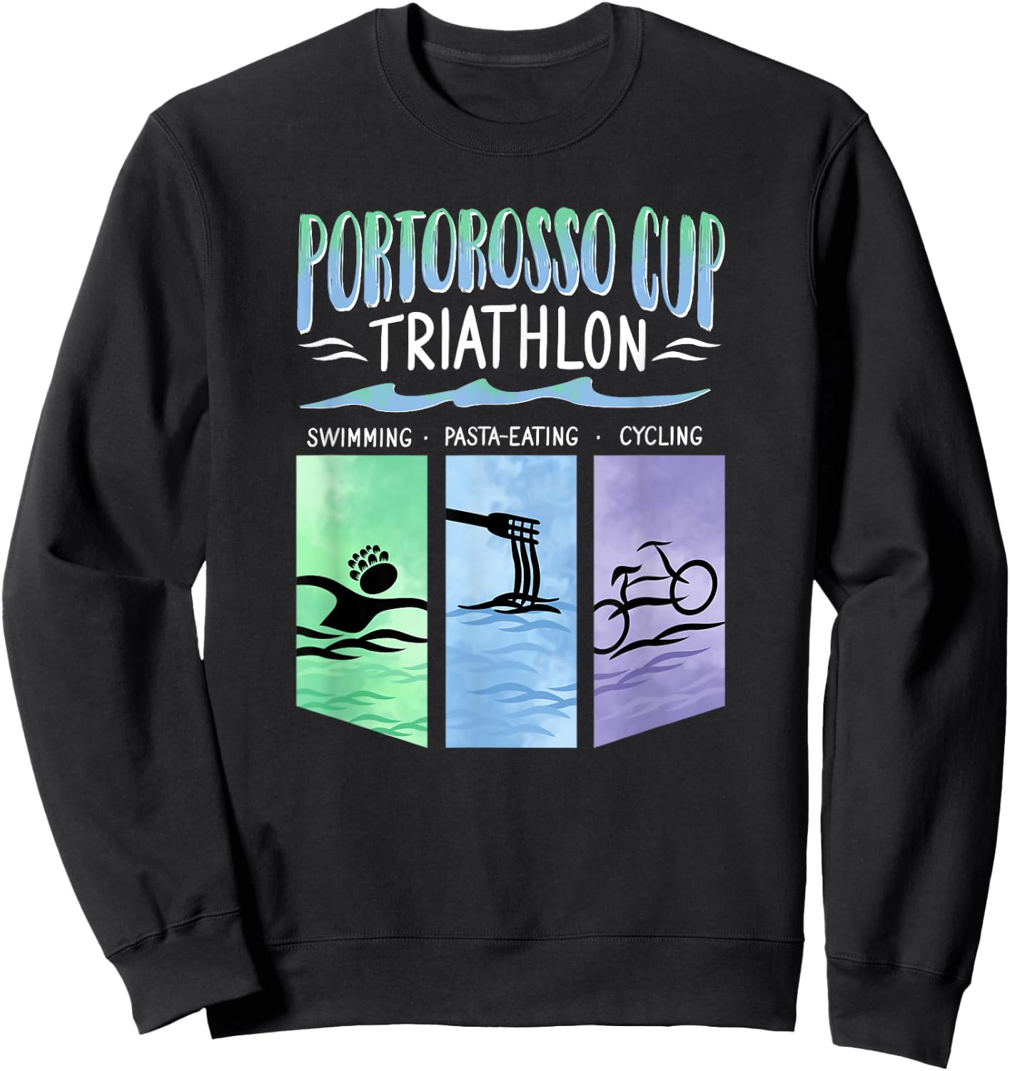 Portorosso Cup Triathlon Swimming . Pasta-Eating . Cycling Sweatshirt - Sweatshirt | Black