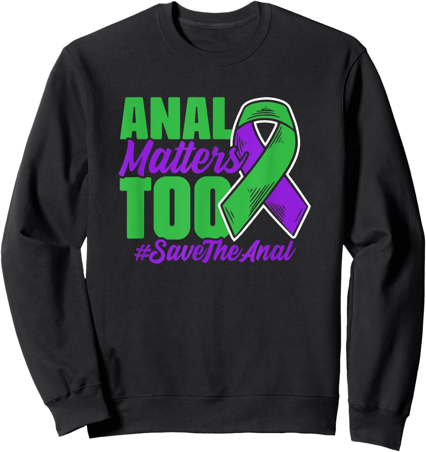 Purple Green Ribbon Support Anal Cancer Survivor Sweatshirt - Sweatshirt | Black
