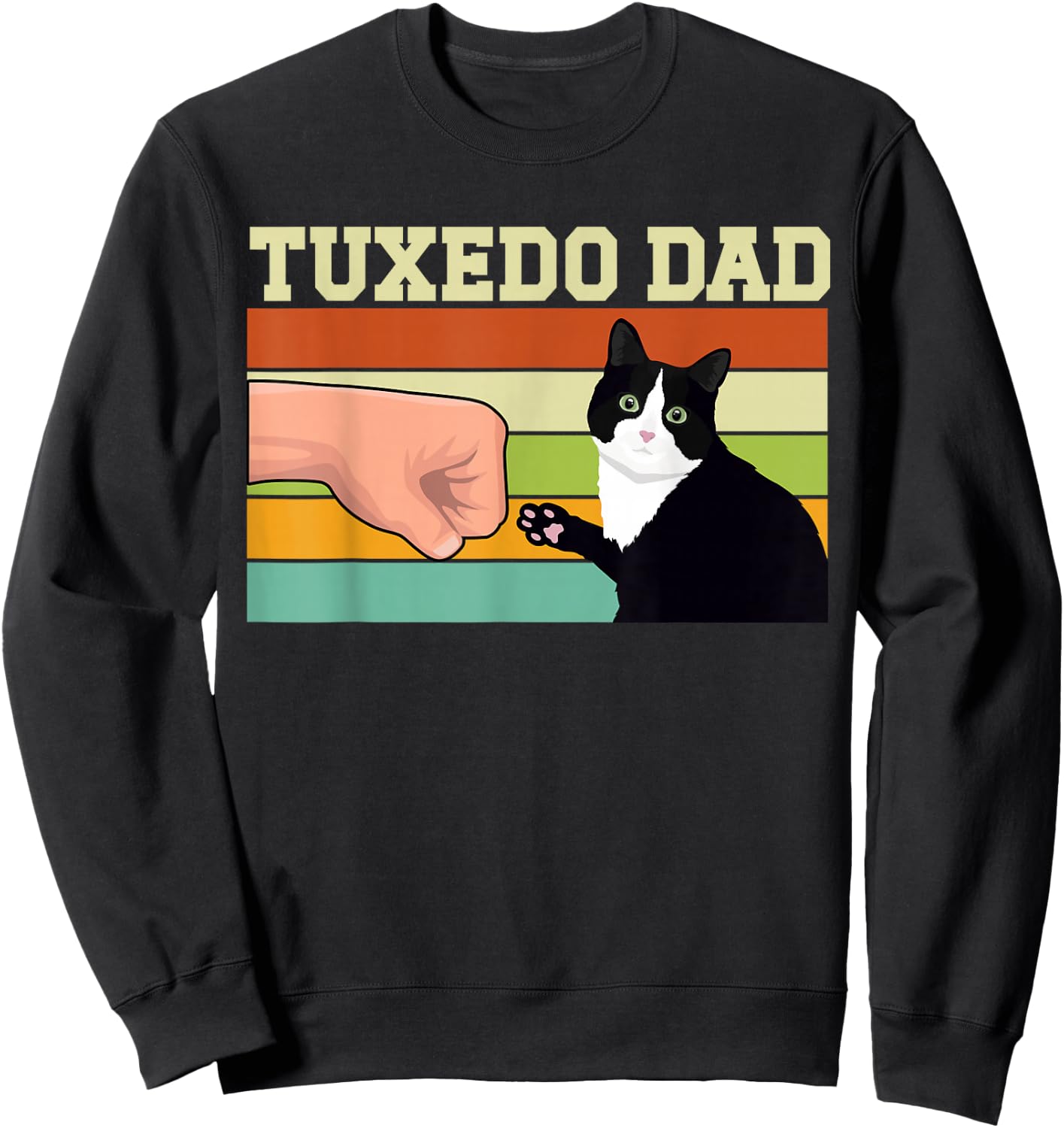 Tuxedo Cat Dad Tuxedo Cat Owner Tuxedo Cat Lover Sweatshirt - Sweatshirt | Black