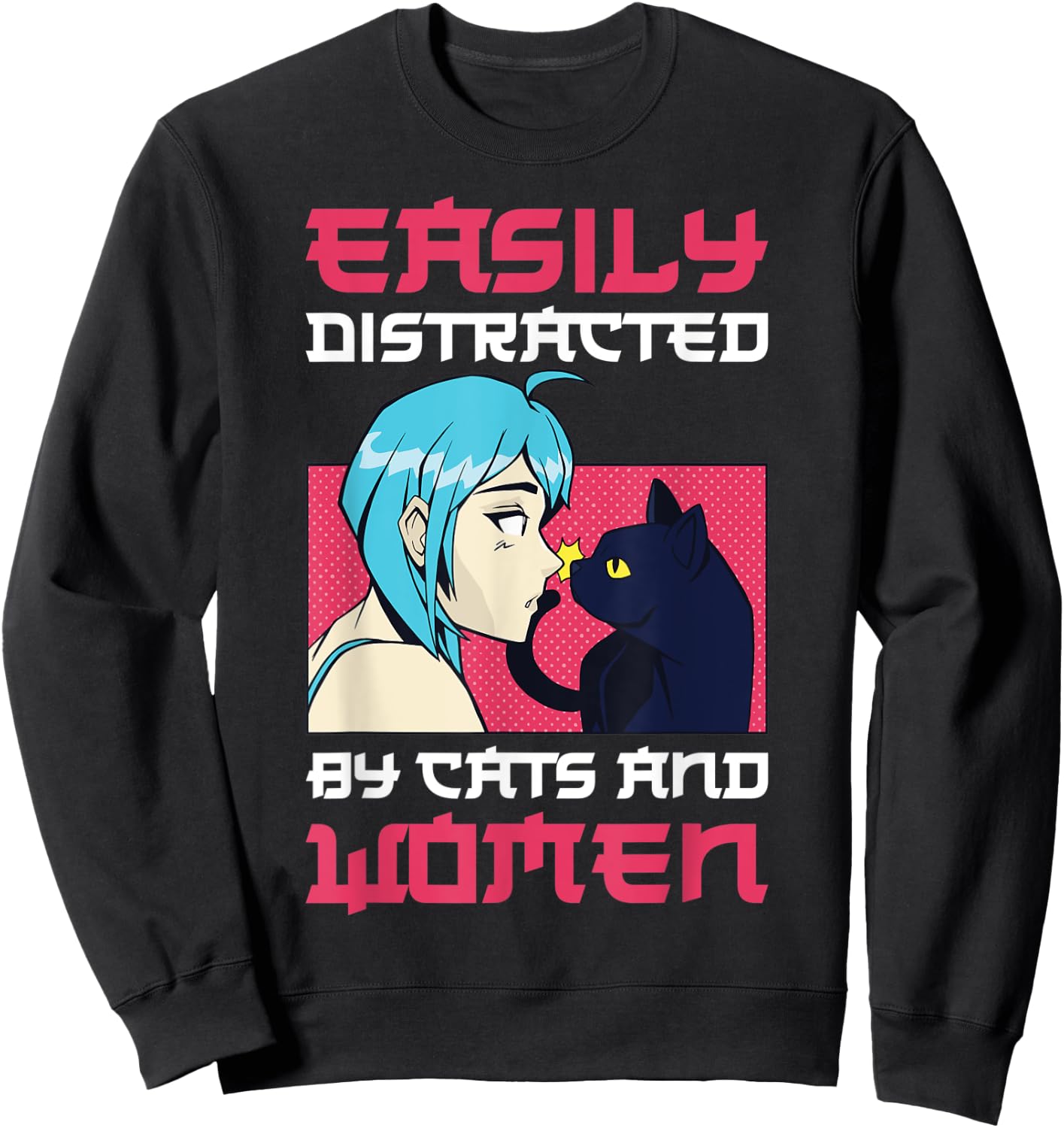 Easily distracted by cats and lesbian women Sweatshirt - Sweatshirt | Black