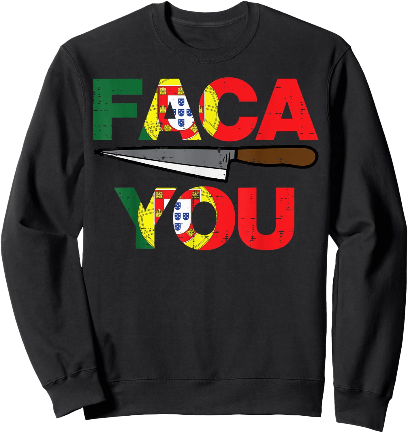 Faca You Portugal Funny Soccer Fan Men Women Kids Boys Girls Sweatshirt - Sweatshirt | Black
