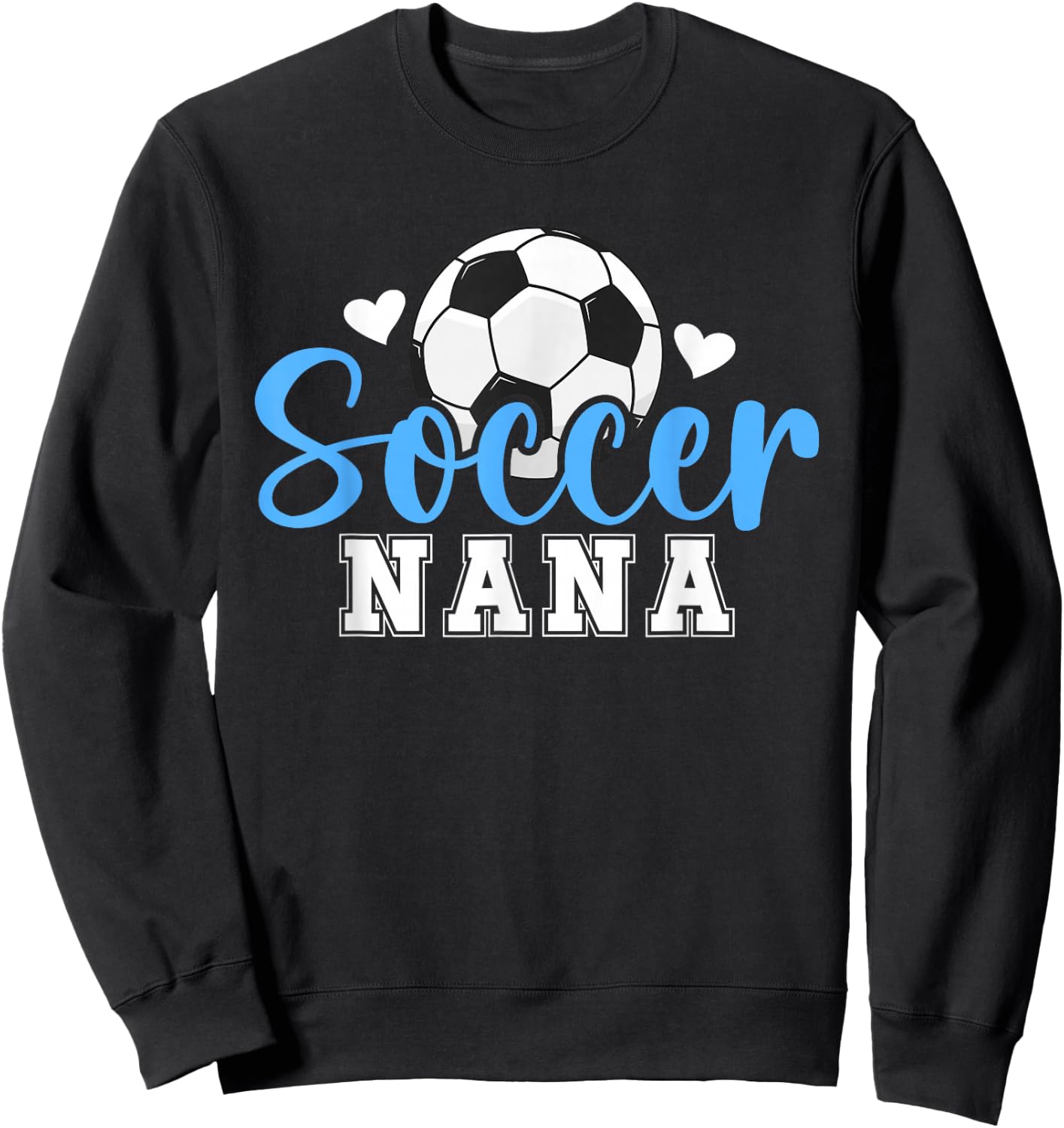 Soccer Nana of A Soccer Player Nana Sweatshirt - Sweatshirt | Black