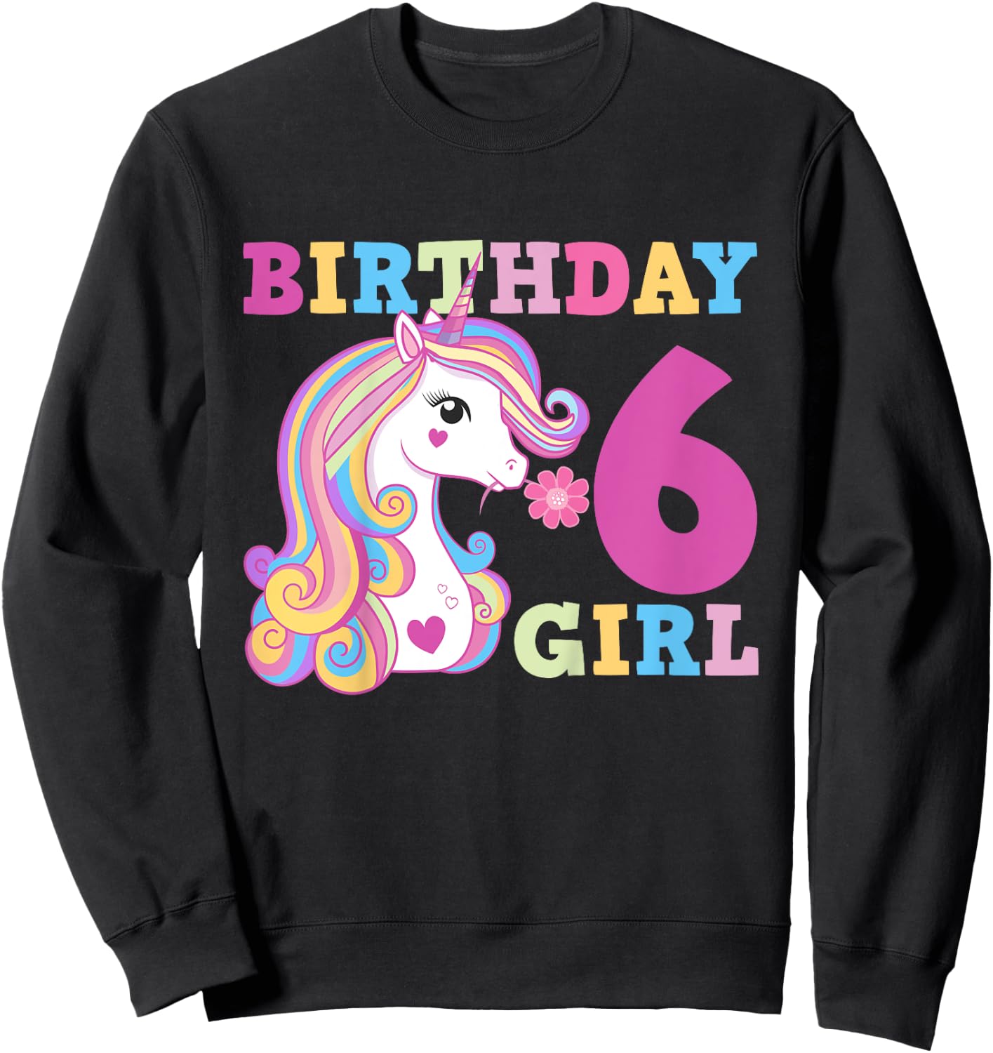 Unicorn Birthday Girl 6 Sweatshirt - Sweatshirt | Black