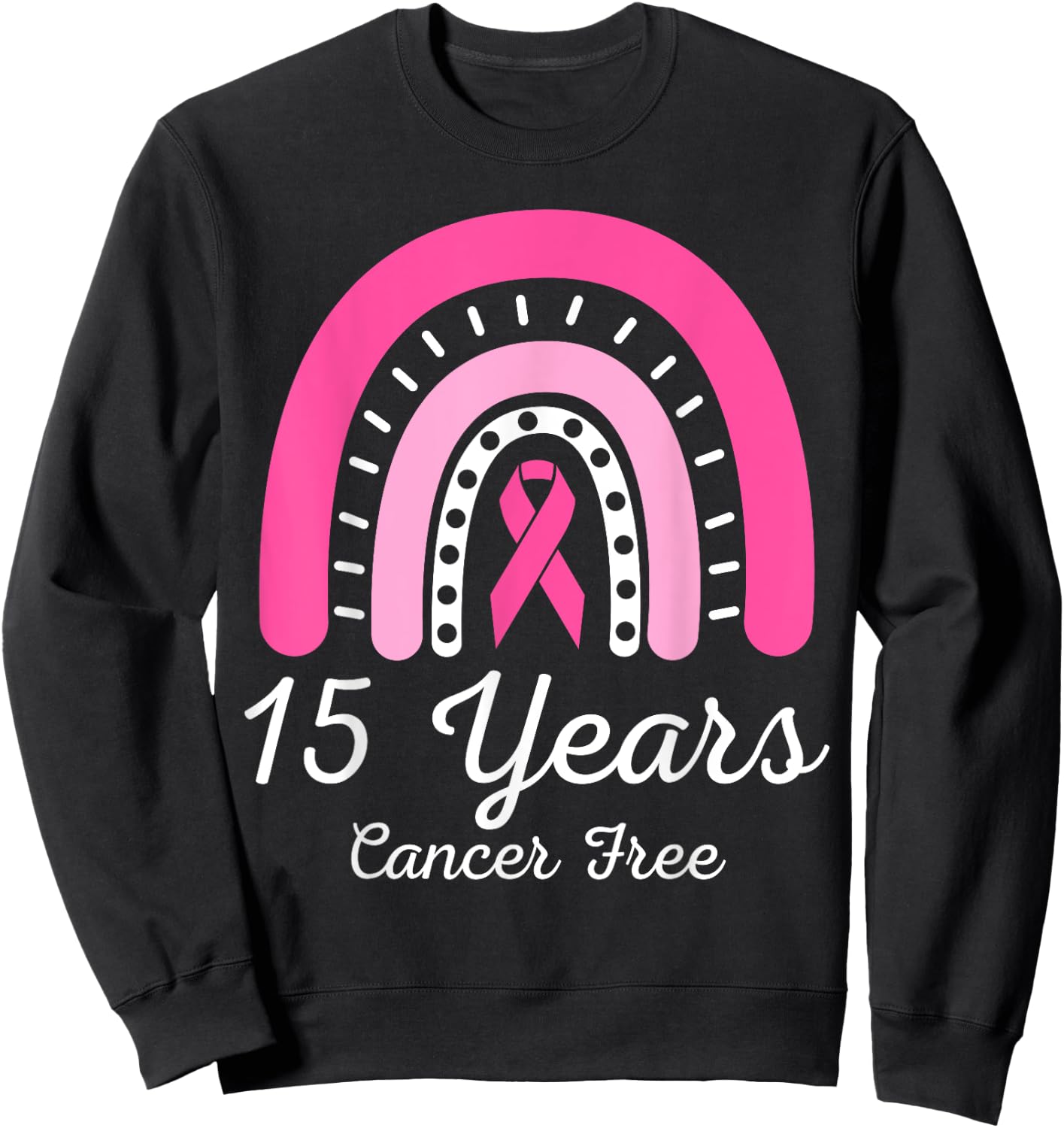15 Years Cancer Free Survivor Breast Cancer Awareness Ribbon Sweatshirt - Sweatshirt | Black