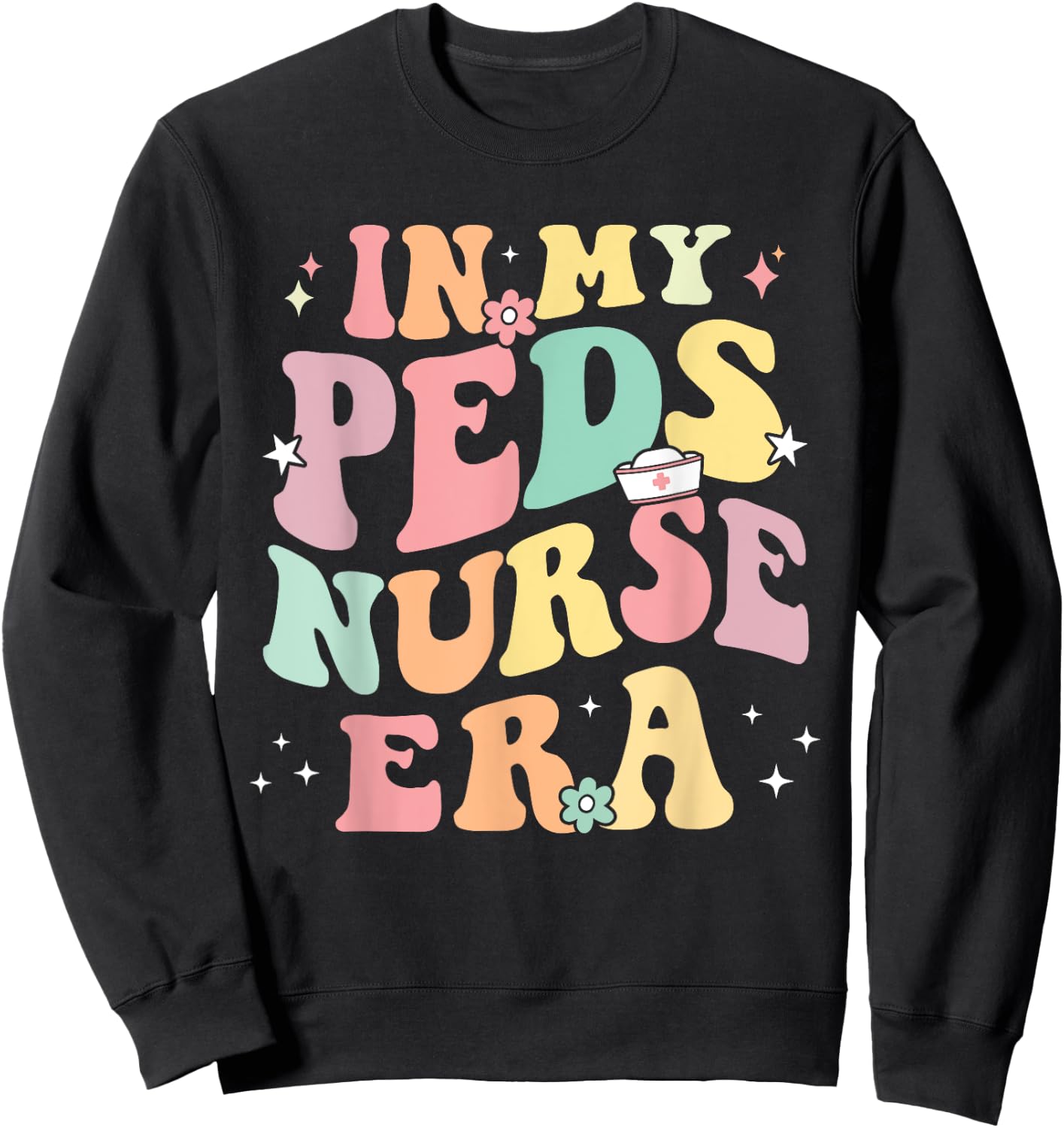 In My PEDS Nurse Era Retro Nurse Appreciation Pediatrician Sweatshirt - Sweatshirt | Black