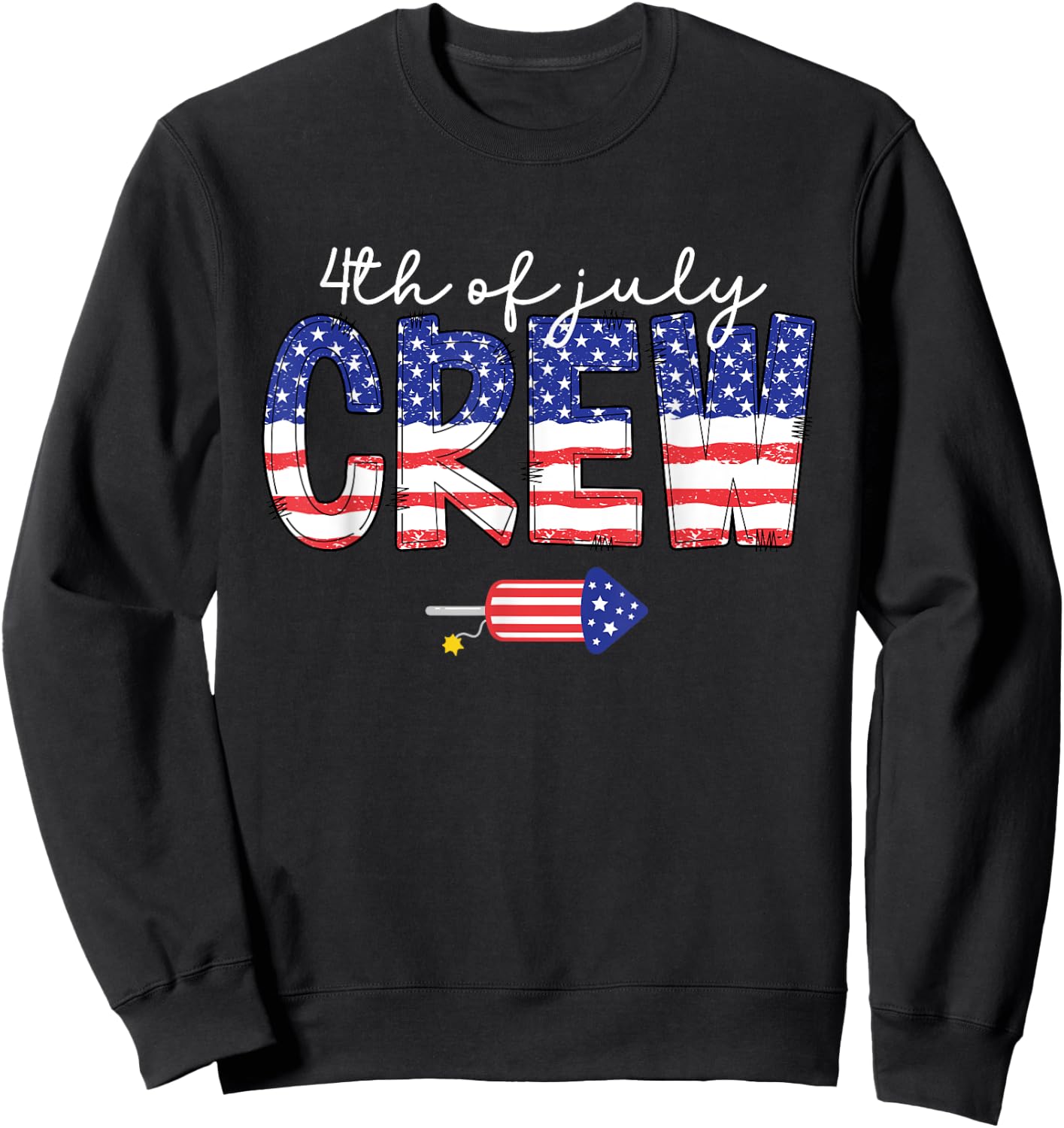 4th of July Crew Matching Family Funny Fourth of July Group Sweatshirt - Sweatshirt | Black