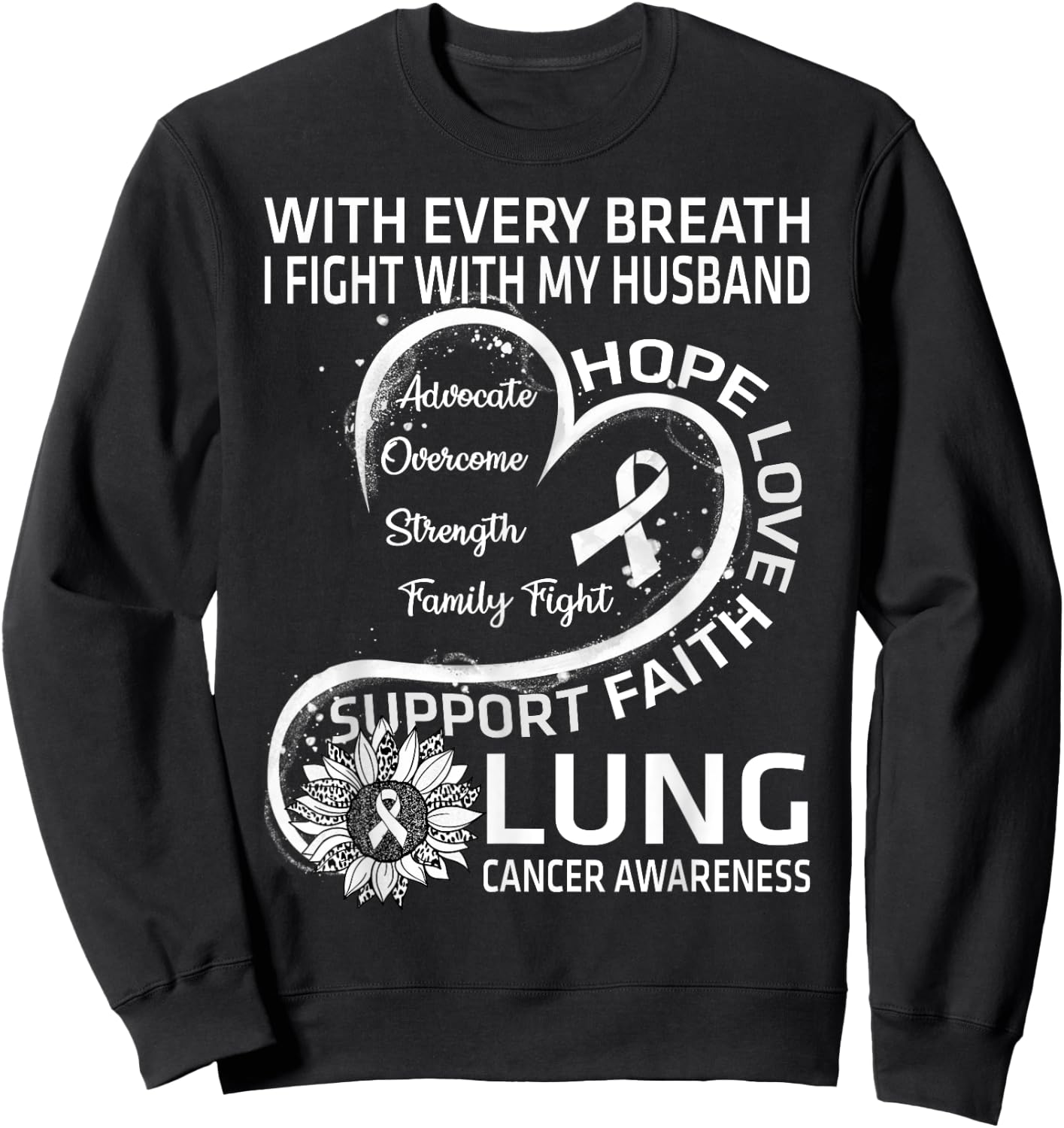 Lung Cancer Awareness Gift Husband Lung Cancer Ribbon Sweatshirt - Sweatshirt | Black