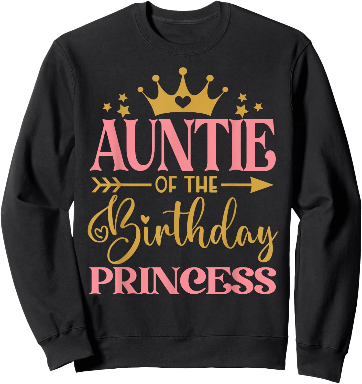 Auntie of The Birthday for Girl - 1st Birthday Princess Girl Sweatshirt - Sweatshirt | Black