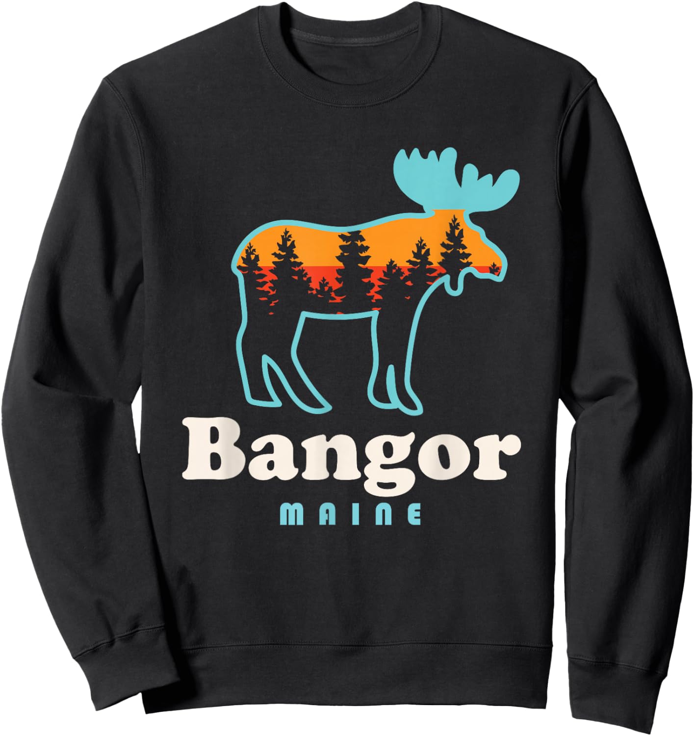 Bangor Maine Moose Bangor City Forest Outdoors Sweatshirt - Sweatshirt | Black