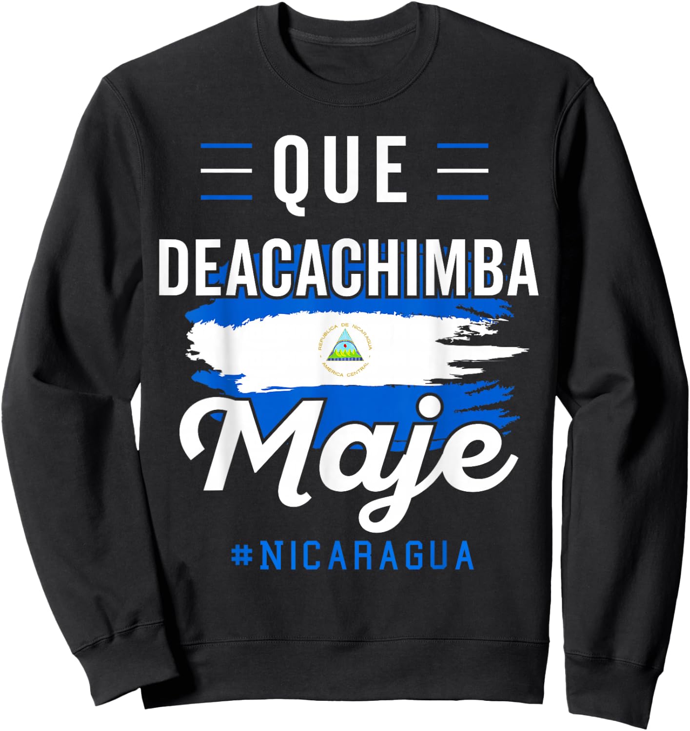 Nicaragua Flag Camiseta Nicaraguan Nicoya Pinoleros Nica Small Sweatshirt - Sweatshirt | Black