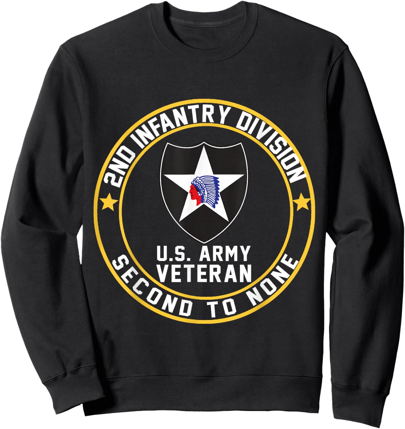 US Veteran Military 2nd Infantry Division Second to None Sweatshirt - Sweatshirt | Black