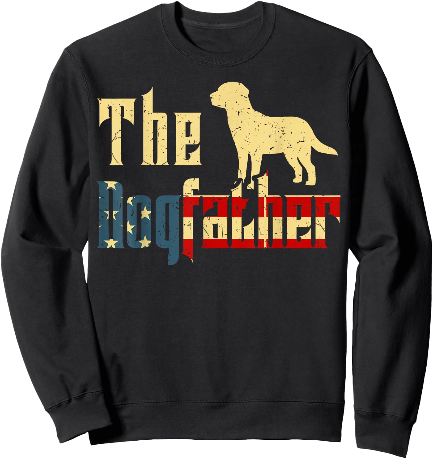 Father Day Gift Labrador Dad Dogfather Best Lab Dog 4th July Men Sweatshirt - Sweatshirt | Black