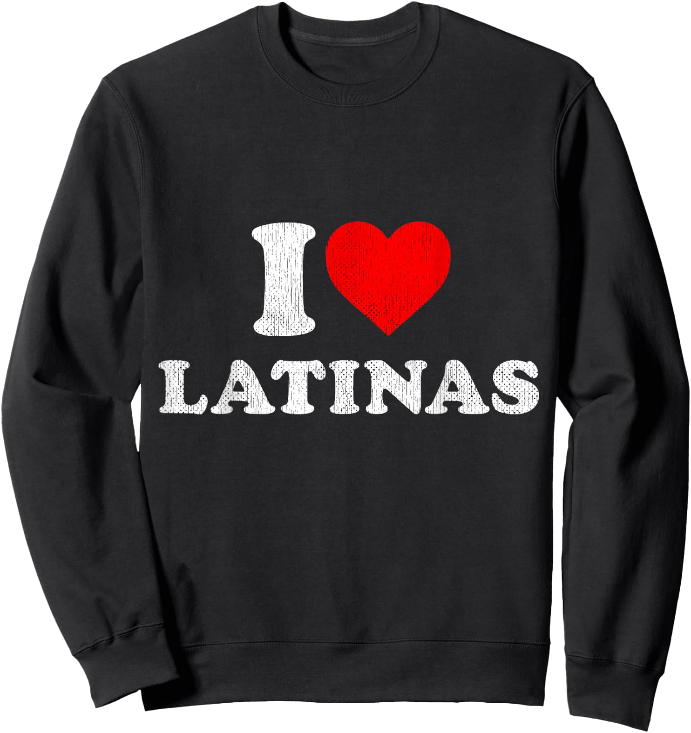 Retro I Heart Latinas Clothing I Love Latinas Sweatshirt - Sweatshirt | Black