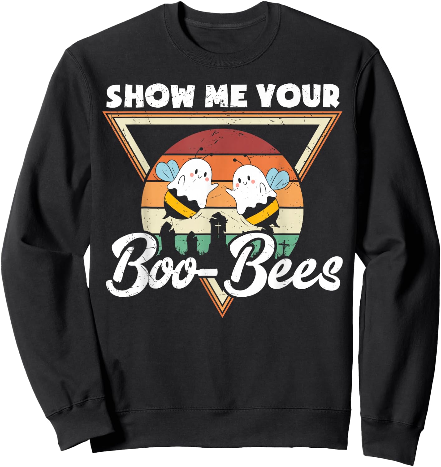 Show Me Your Boo-Bees Retro Funny Halloween Boo Bees Sweatshirt - Sweatshirt | Black