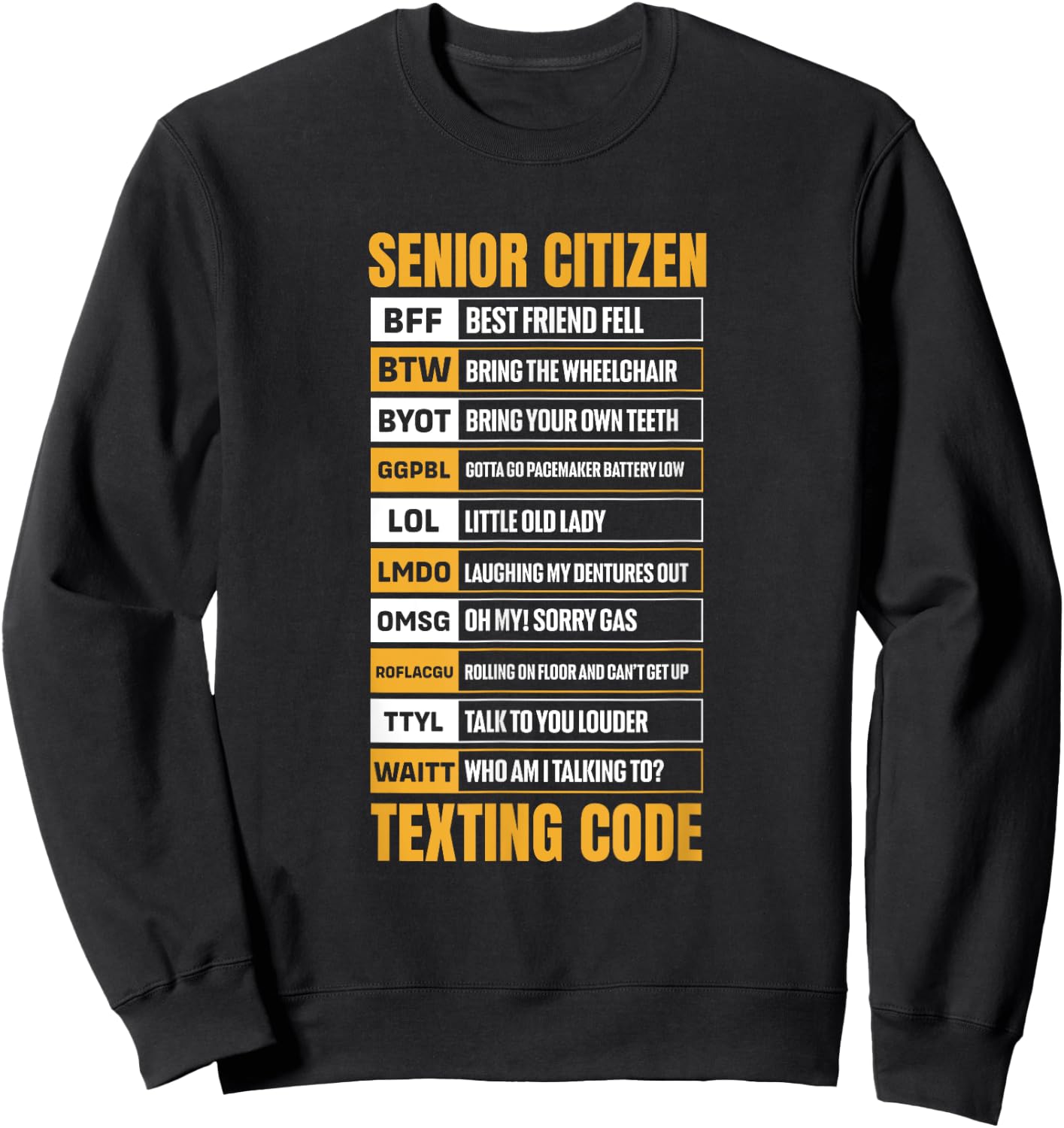Senior Citizen Texting Code Elderly Old Age for Retired Sweatshirt - Sweatshirt | Black