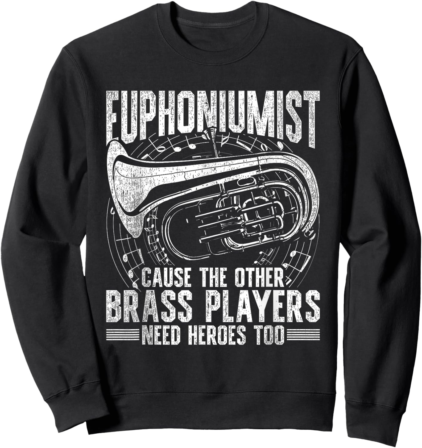 Euphoniumists Woodwind Euphonium Euphoniumist - -Adults, Black, Short Sleeve, Small Sweatshirt - Sweatshirt | Black